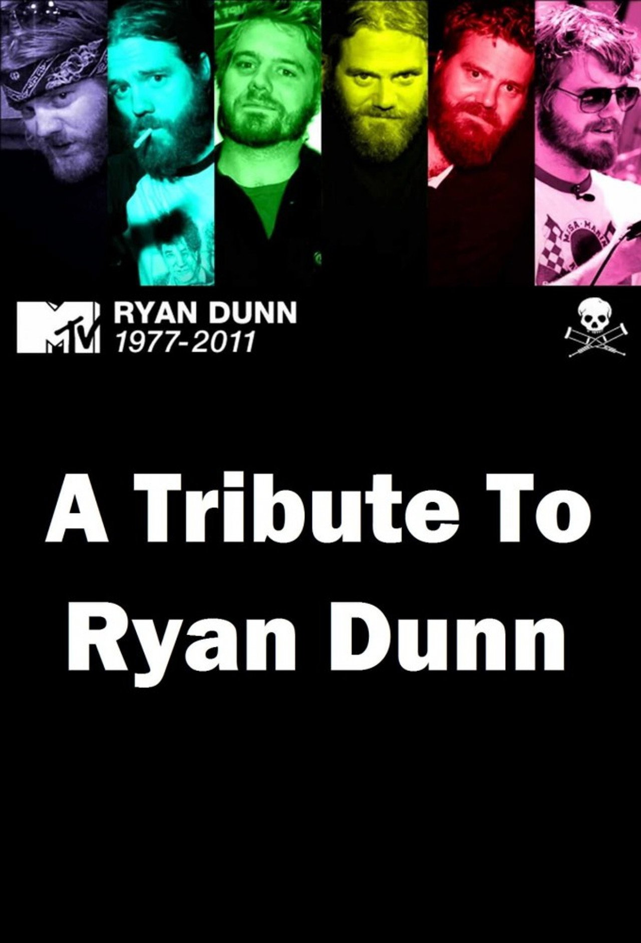 Pôster de A Tribute to Ryan Dunn