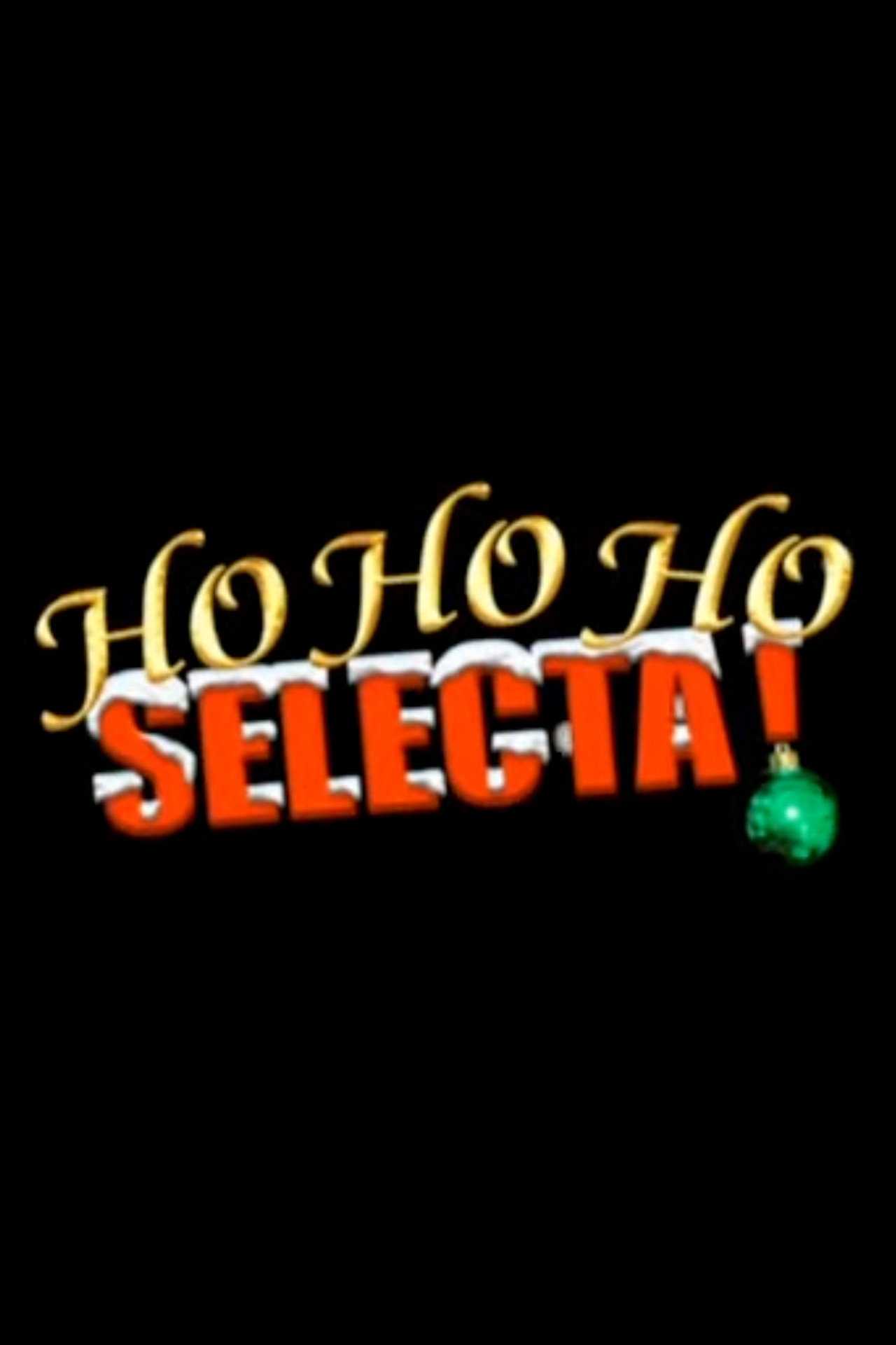 Pôster de Ho Ho Ho Selecta!