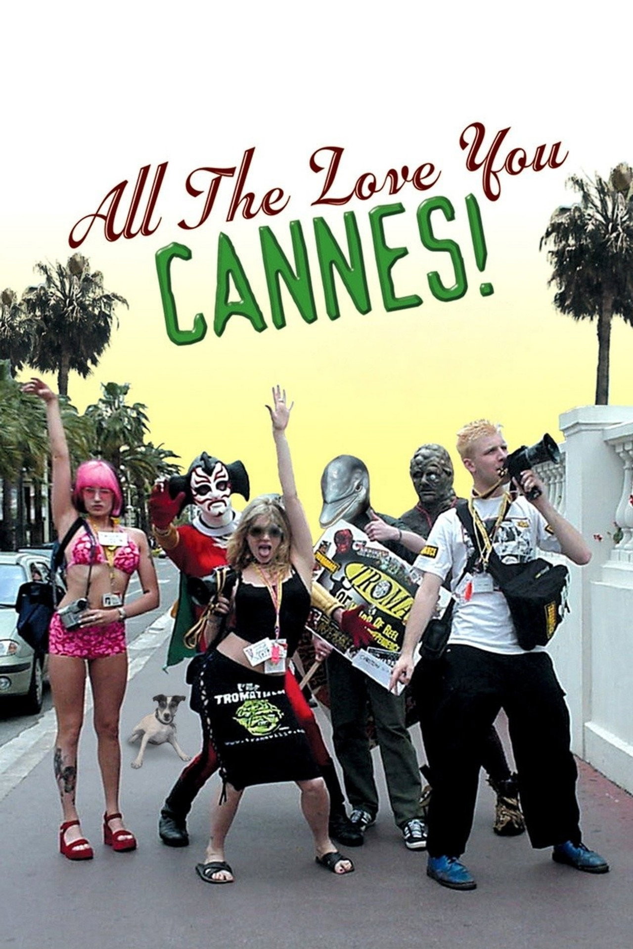 Pôster de All the Love You Cannes!