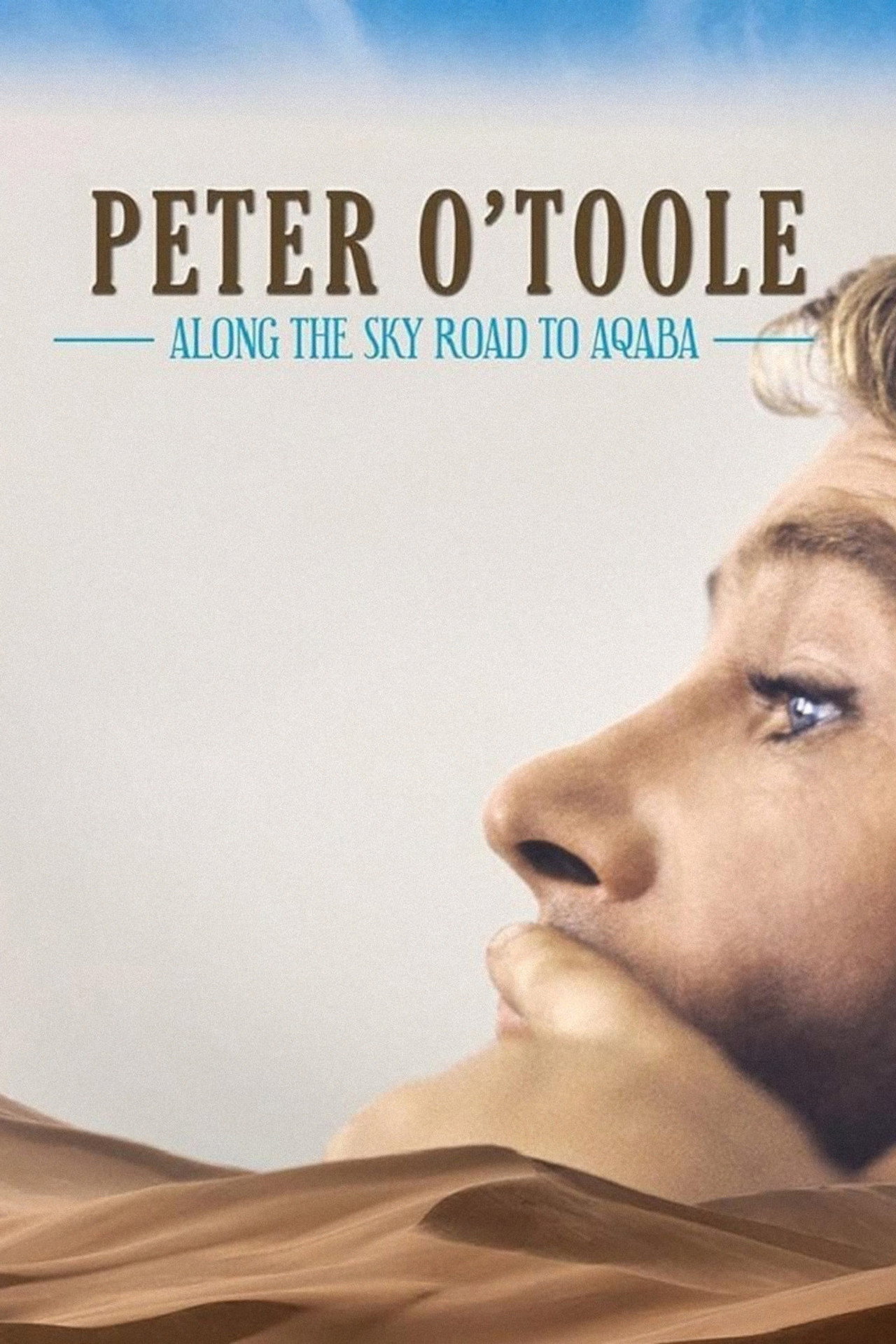 Pôster de Peter O'Toole: Along the Sky Road to Aqaba