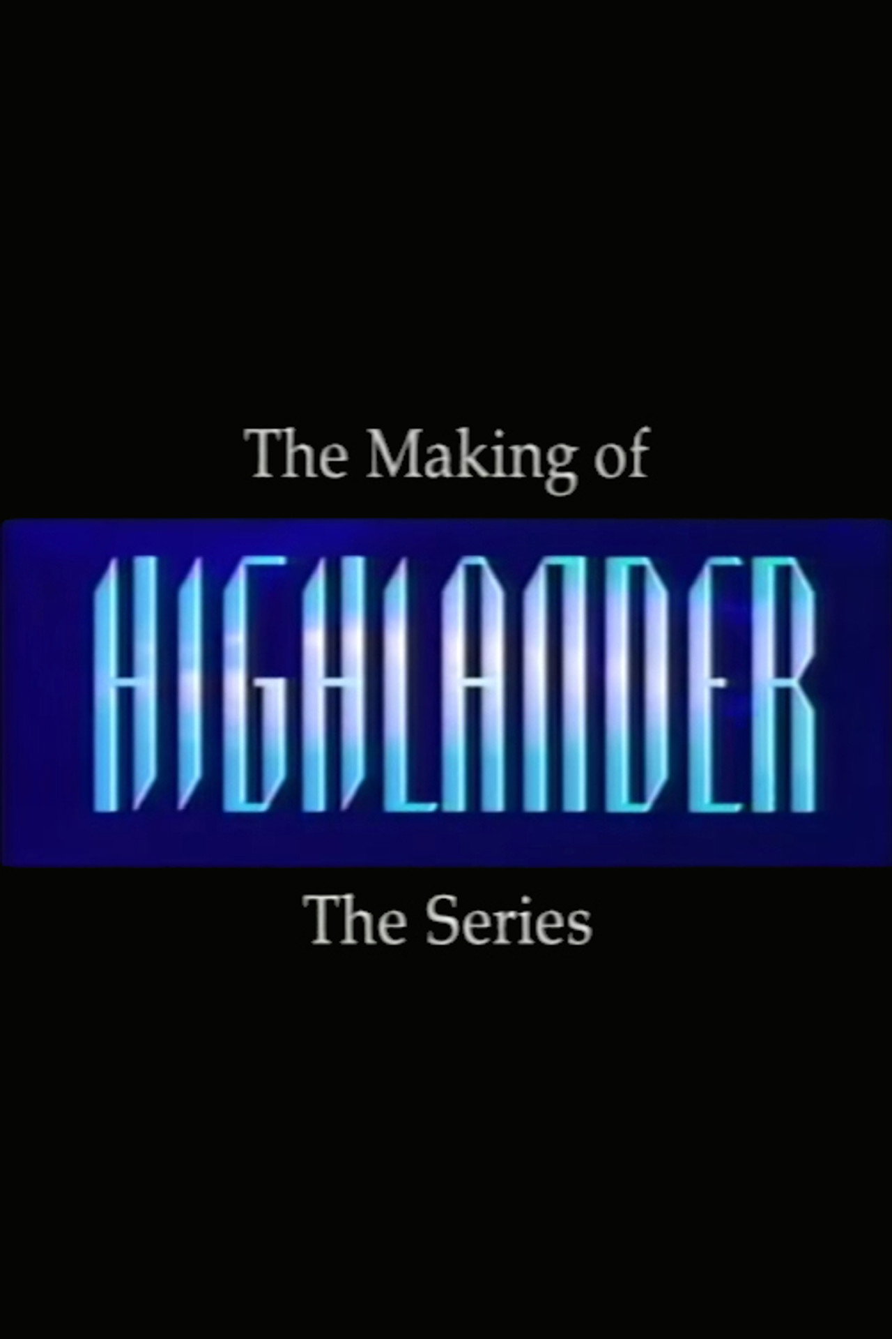 Pôster de Making of Highlander: The Series