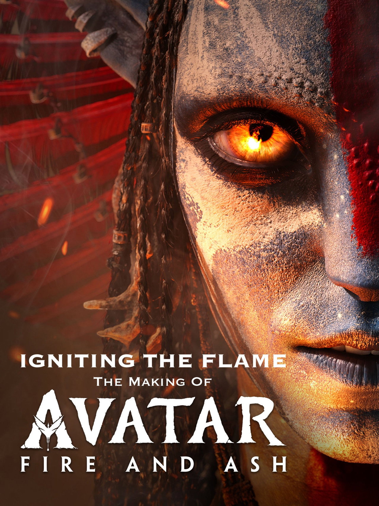 Pôster de Igniting the Flame: The Making of “Avatar: Fire and Ash”