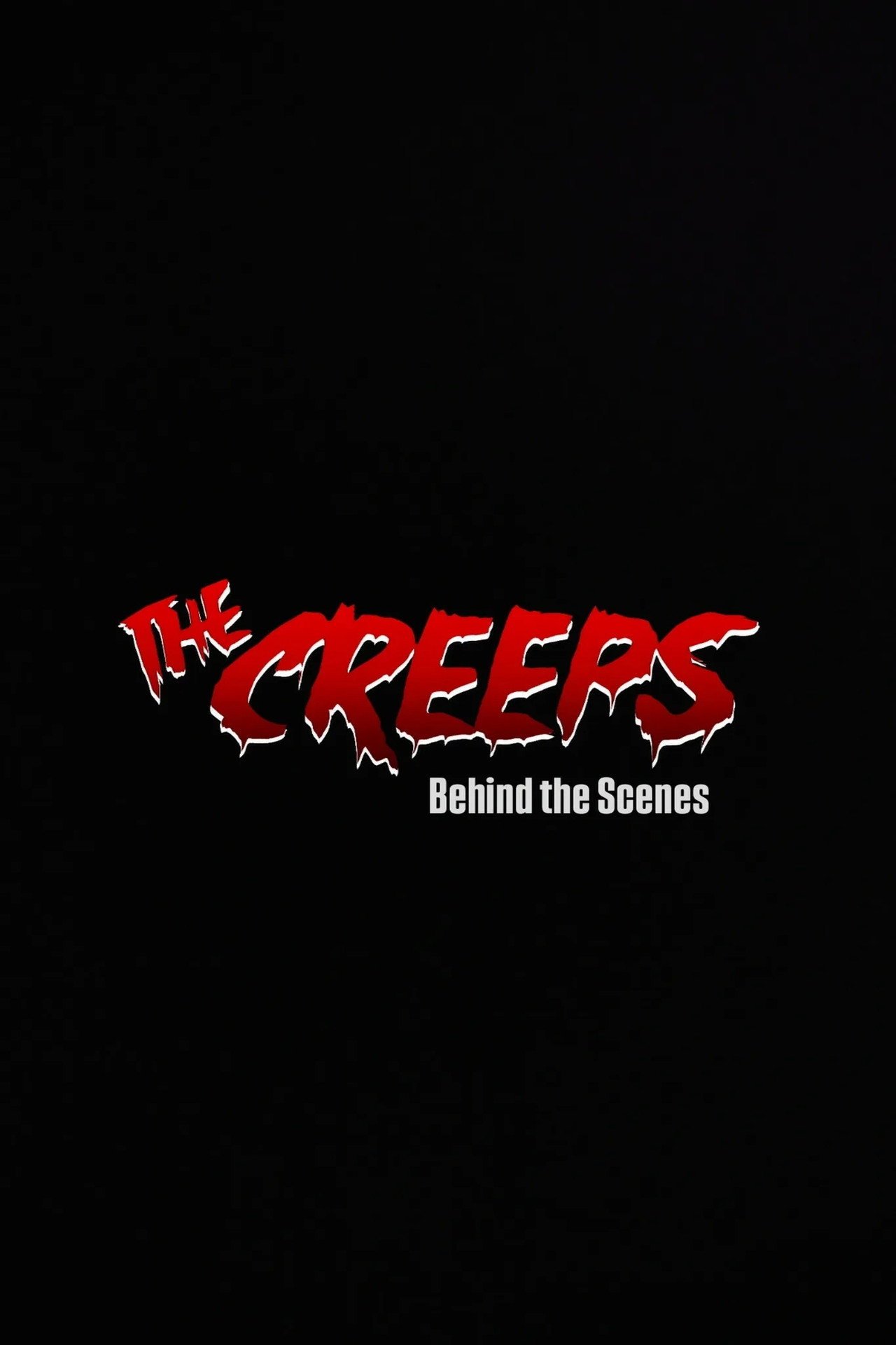 Pôster de The Creeps - Behind the Scenes