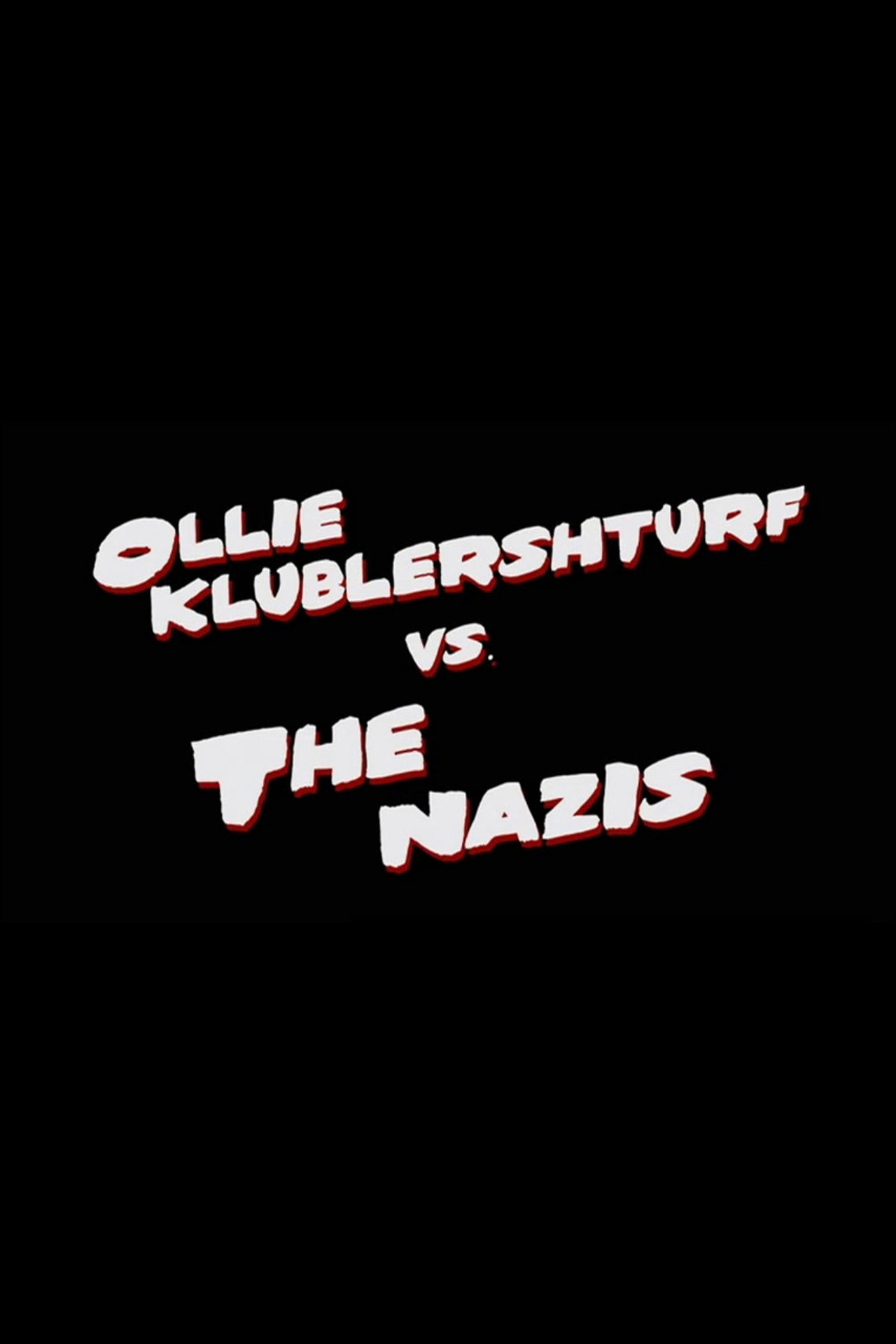 Pôster de Ollie Klublershturf vs. the Nazis