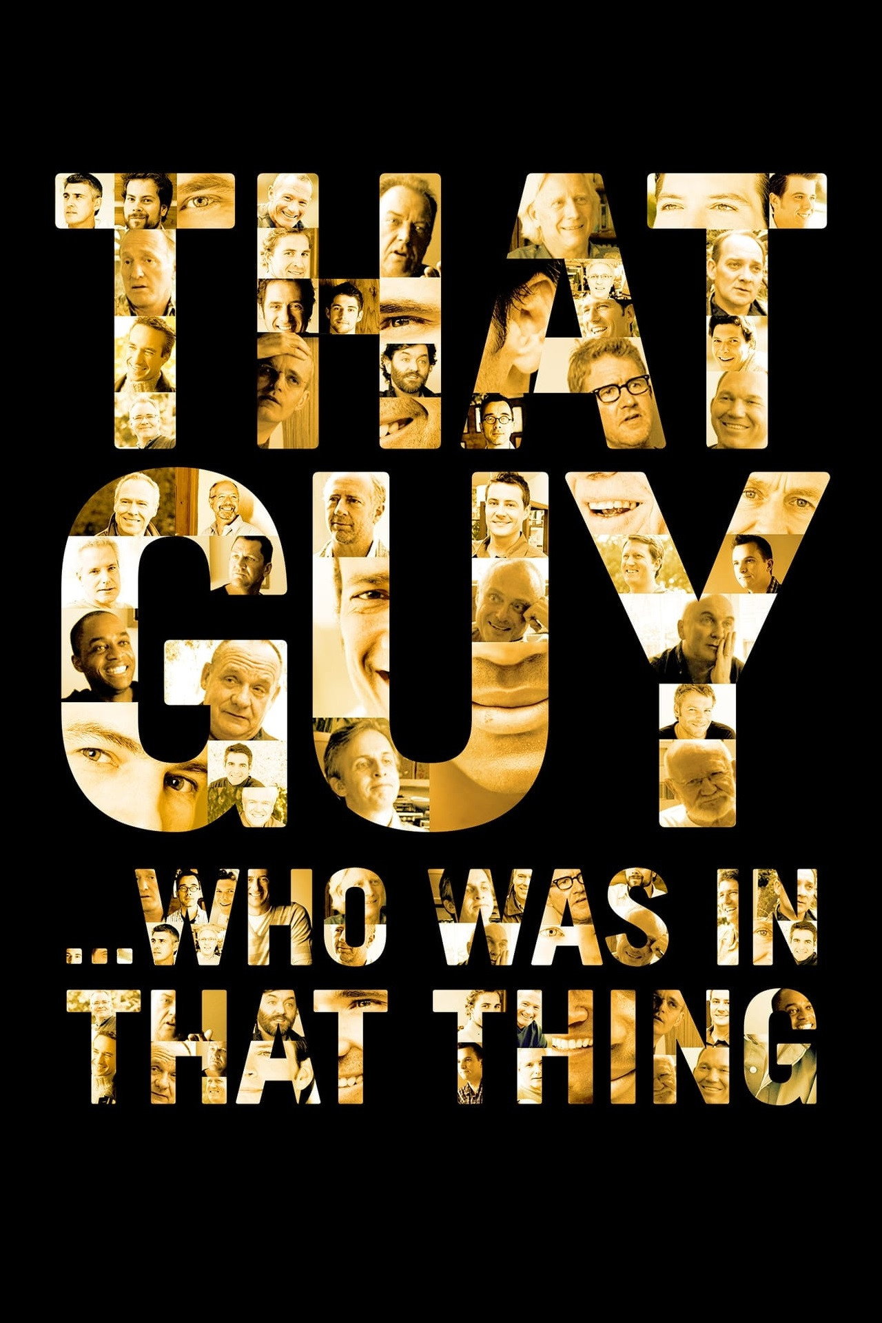 Pôster de That Guy... Who Was in That Thing
