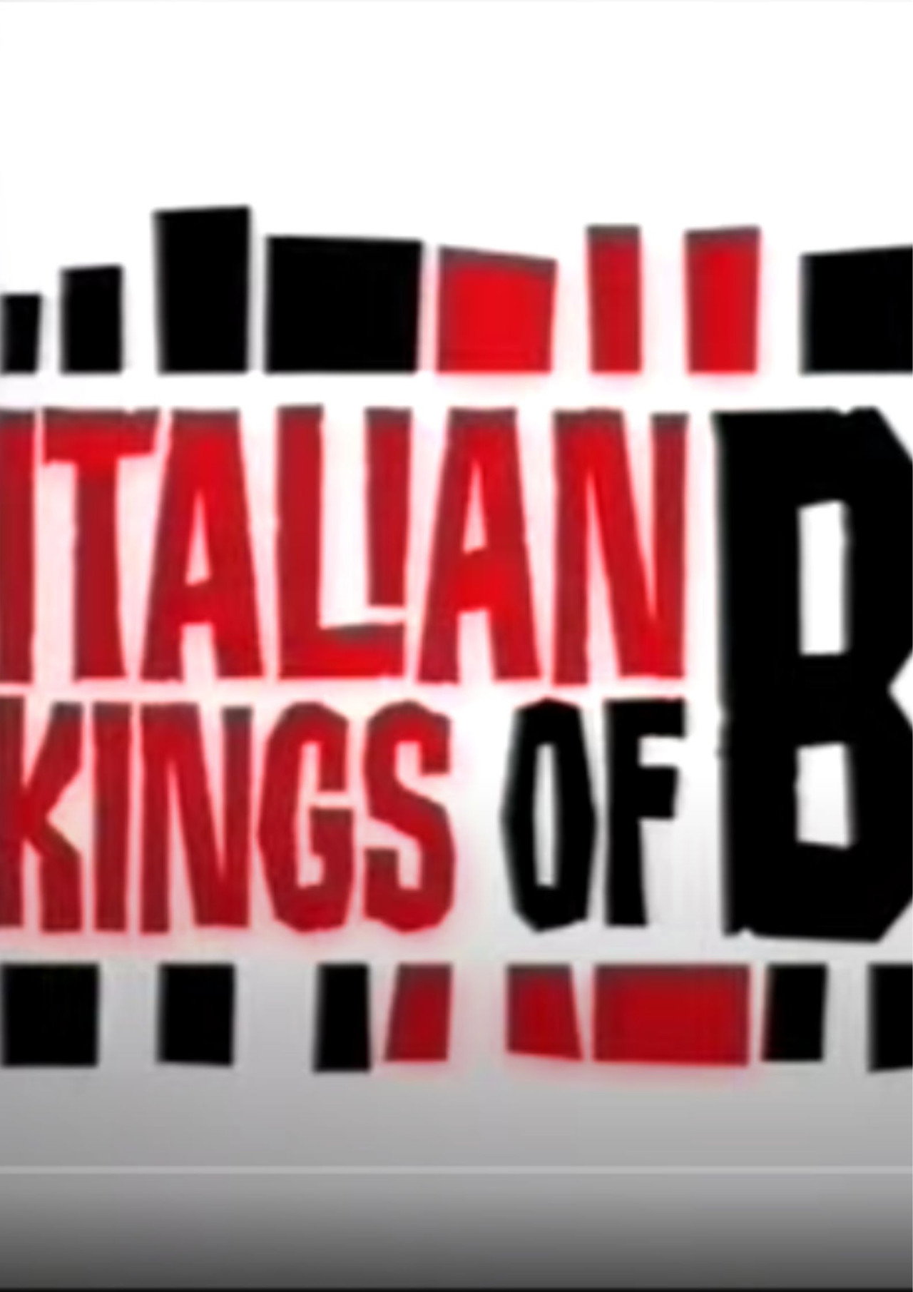 Pôster de Italian Kings Of B