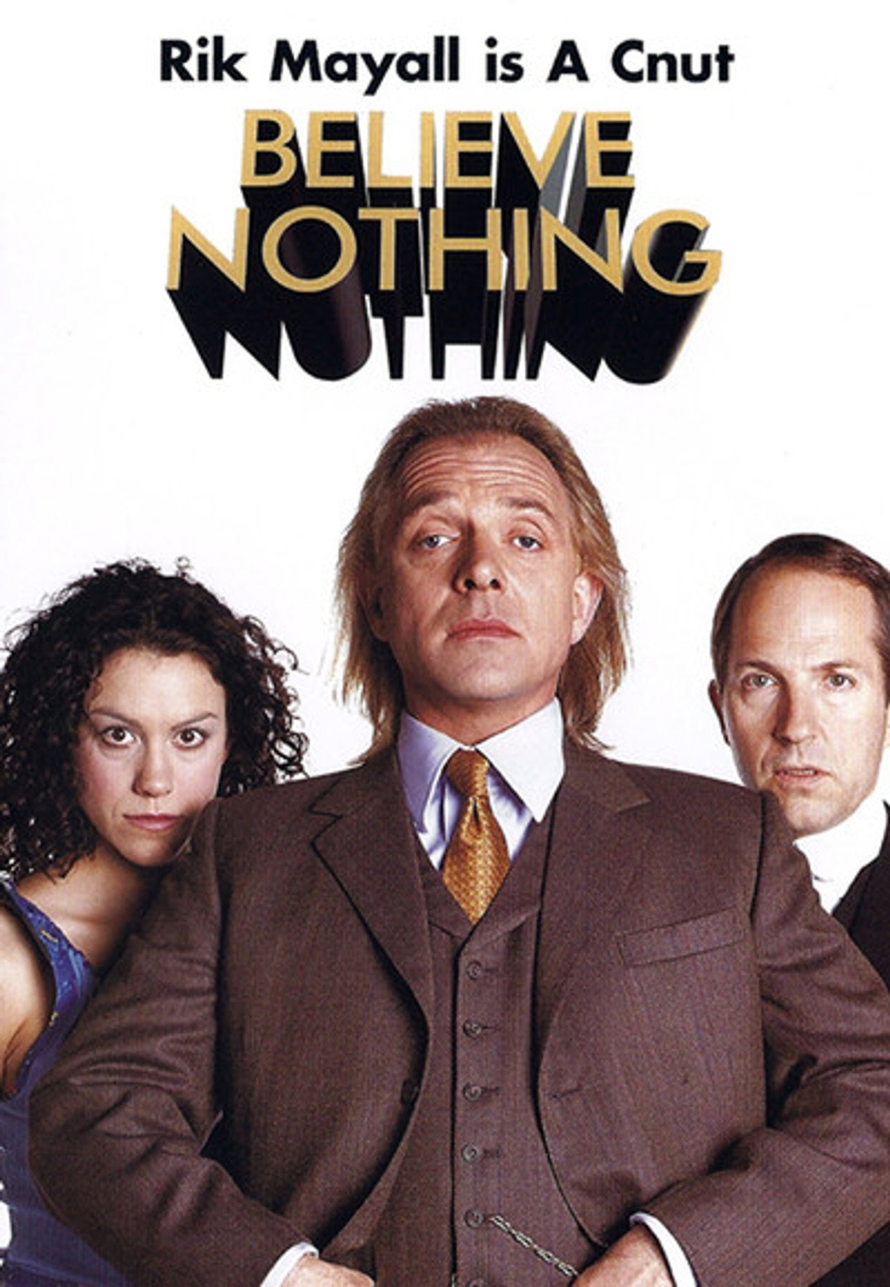 Pôster de Believe Nothing
