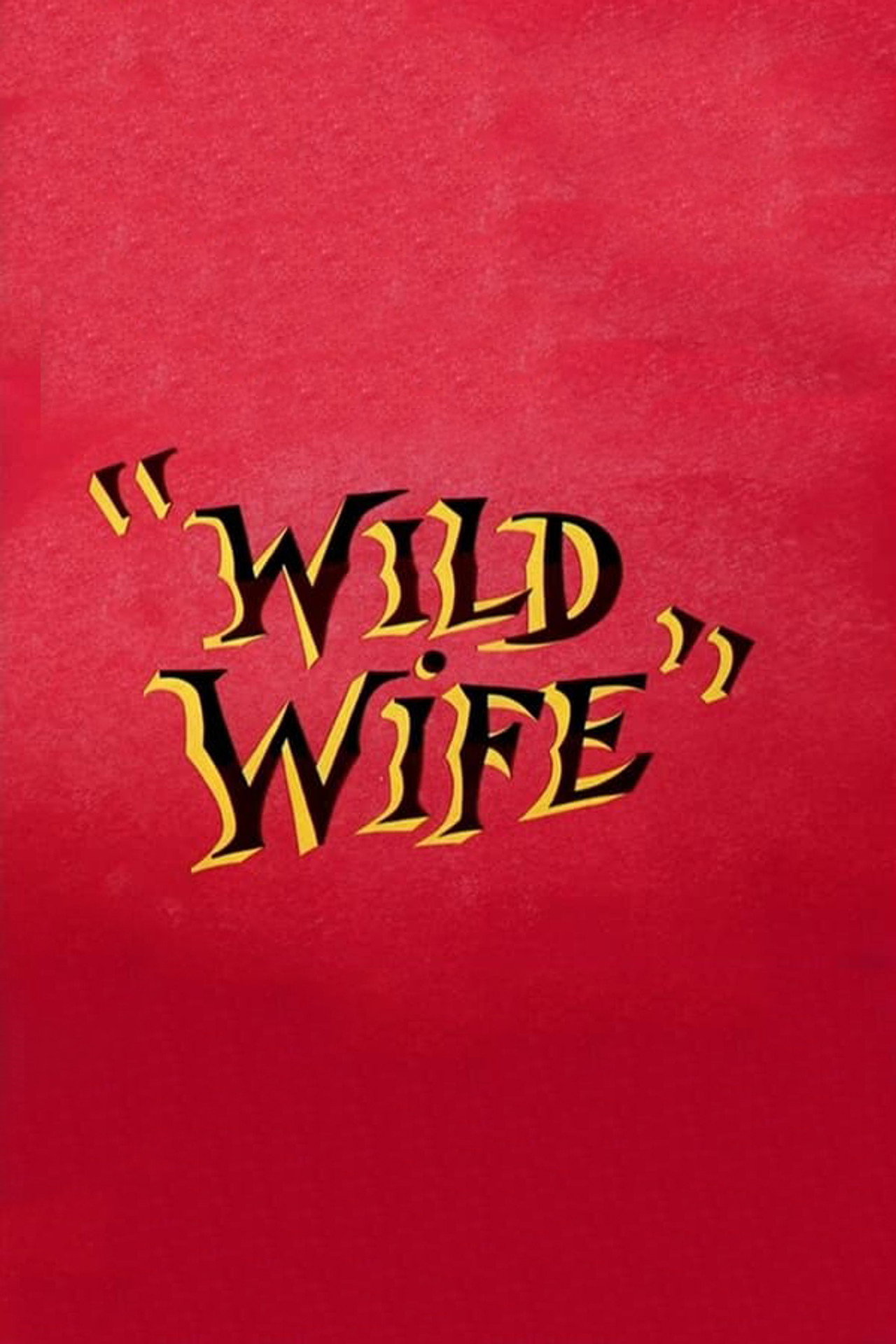 Pôster de Wild Wife