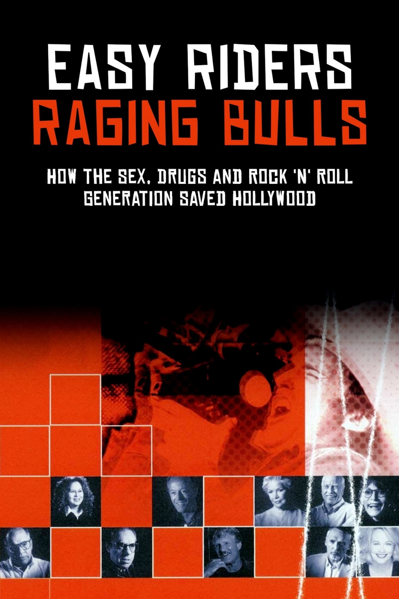 Pôster de Easy Riders, Raging Bulls: How the Sex 'n' Drugs 'n' Rock 'n' Roll Generation Saved Hollywood