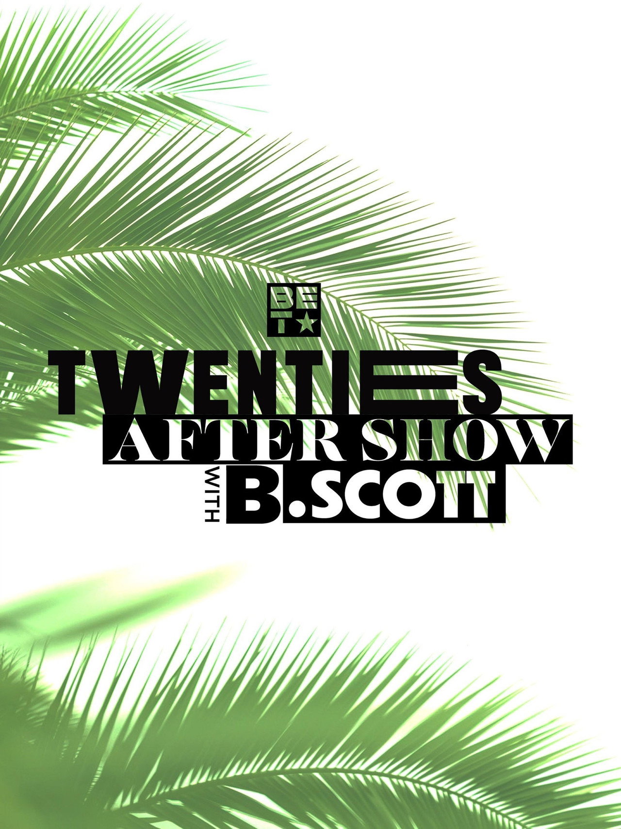 Pôster de Twenties After-Show With B. Scott