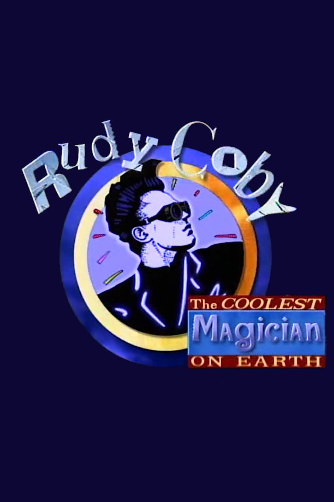 Pôster de Rudy Coby: The Coolest Magician on Earth