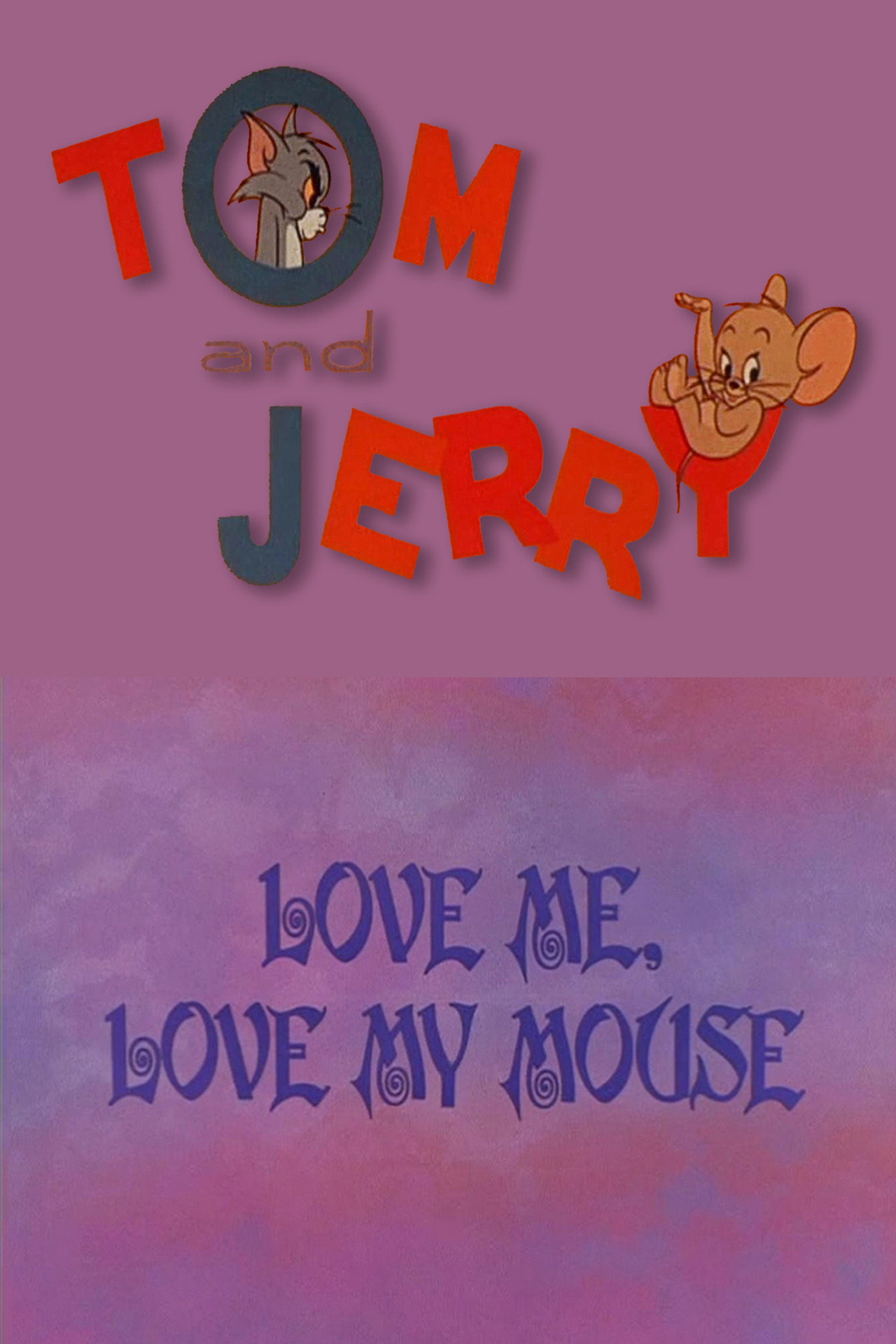 Pôster de Love Me, Love My Mouse