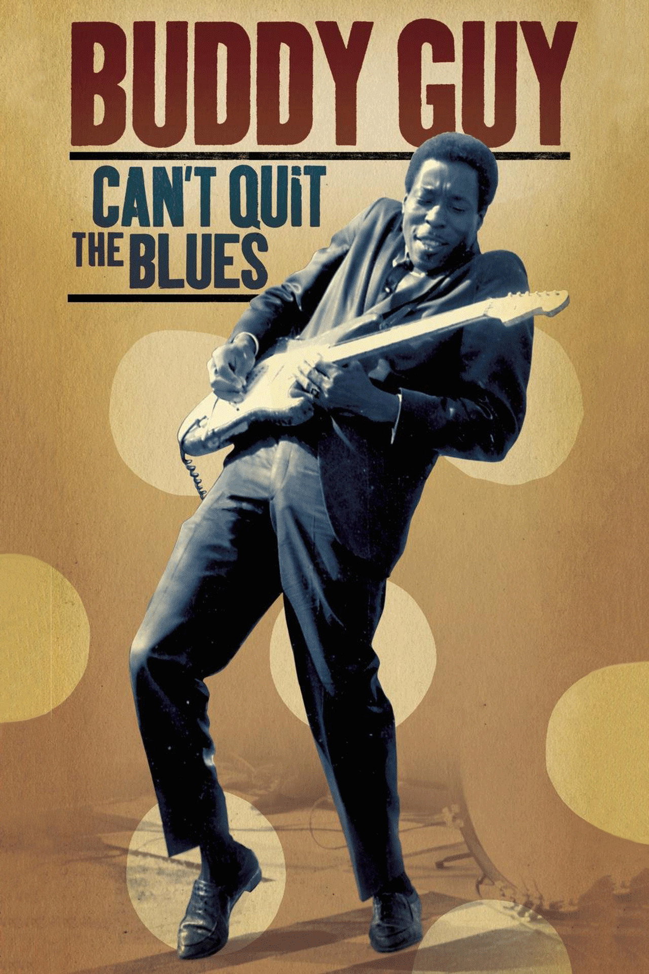 Pôster de Buddy Guy Can't Quit The Blues