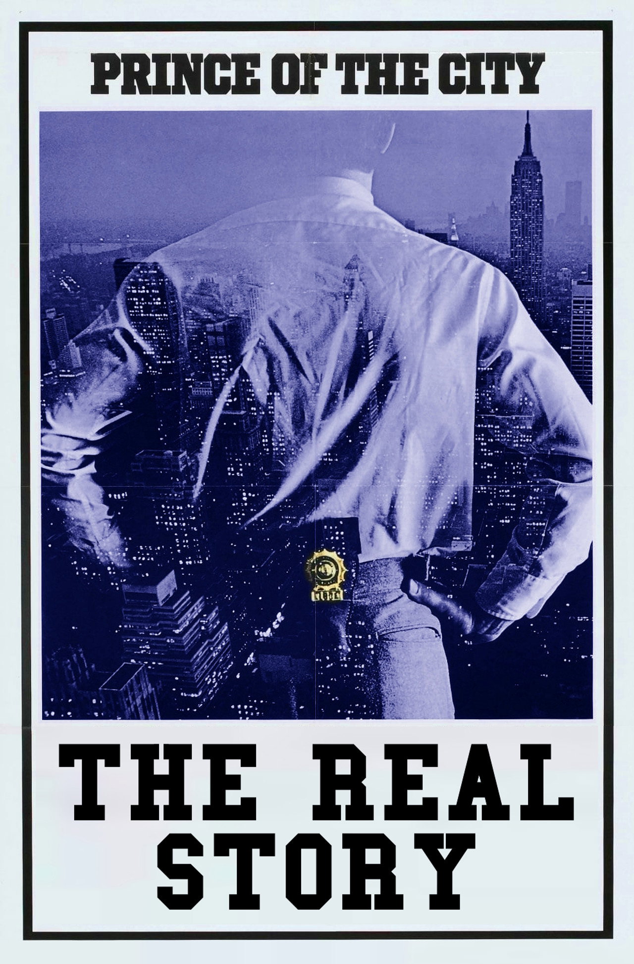 Pôster de Prince of the City: The Real Story