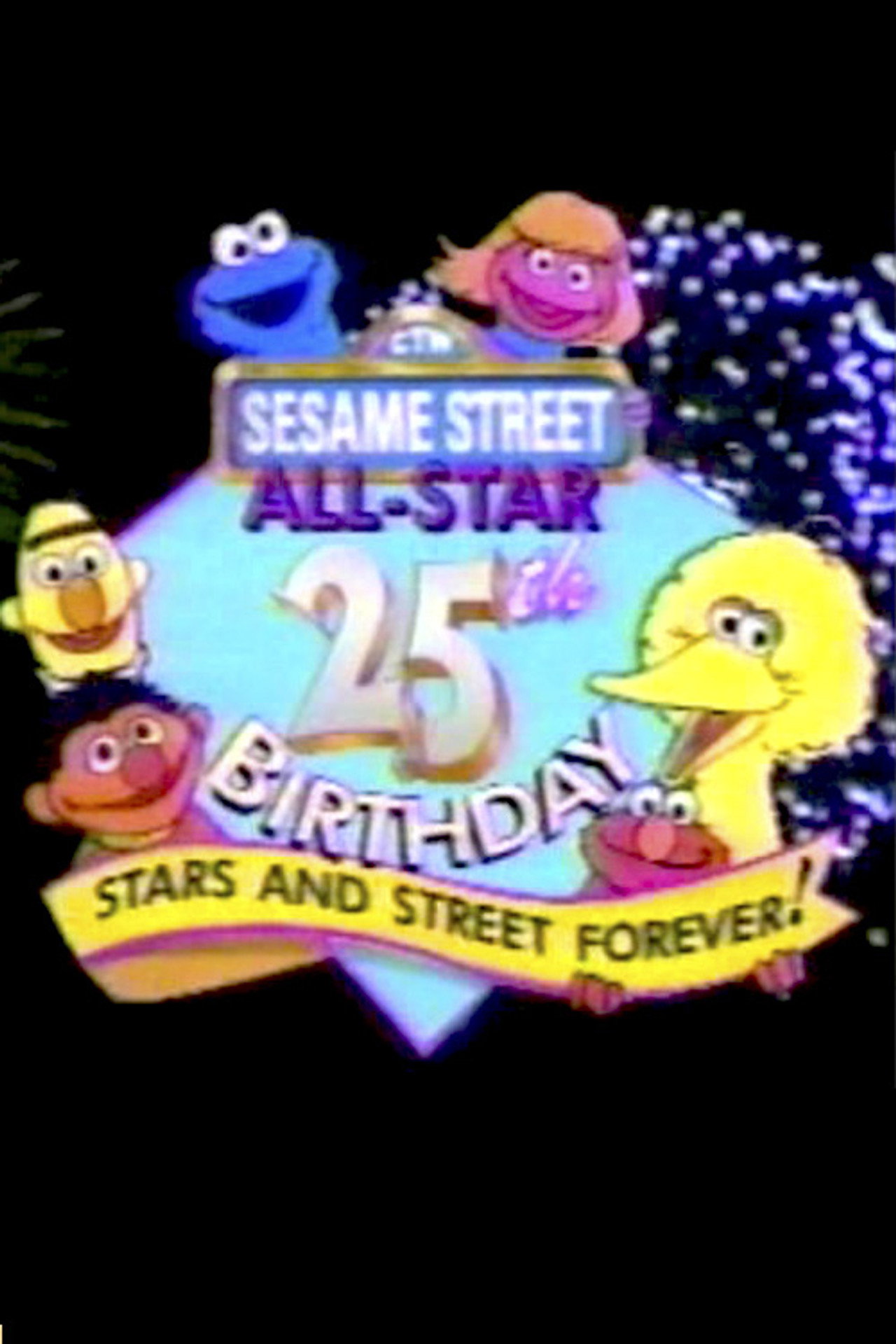 Pôster de Sesame Street | All-Star 25th Birthday: Stars and Street Forever!
