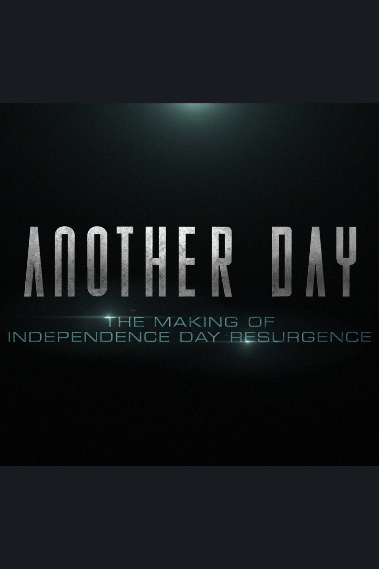 Pôster de Another Day: The Making of 'Independence Day: Resurgence'