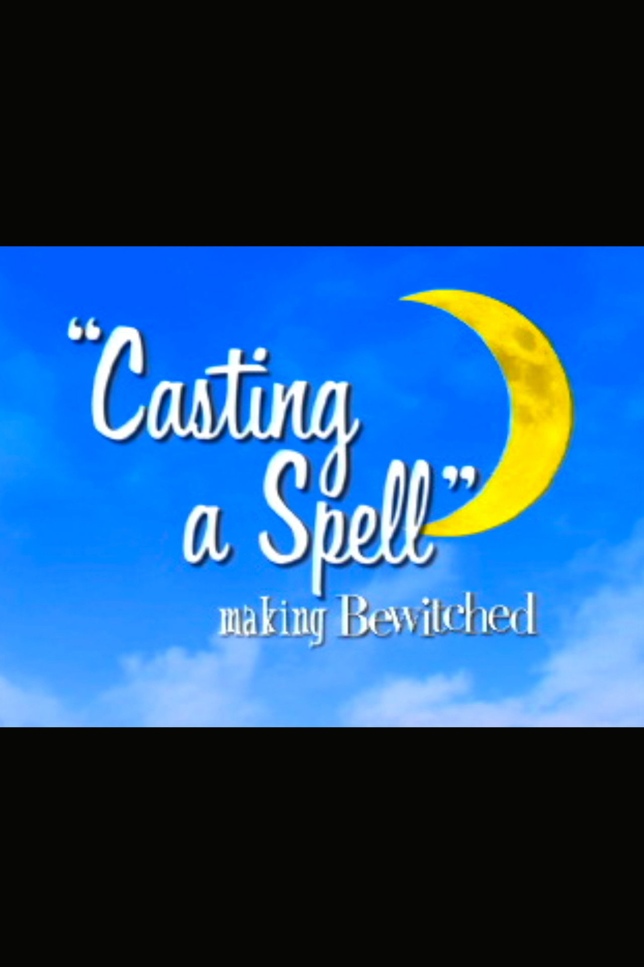 Pôster de Casting a Spell: Making 'Bewitched'