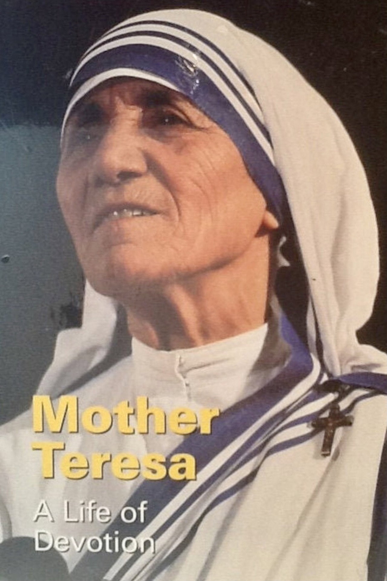 Pôster de Mother Teresa: A Life of Devotion