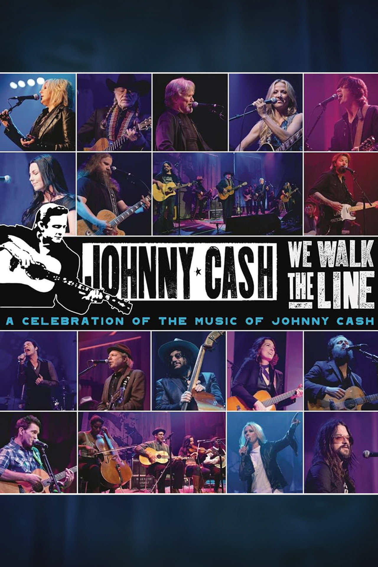 Pôster de We Walk The Line: A Celebration of the Music of Johnny Cash