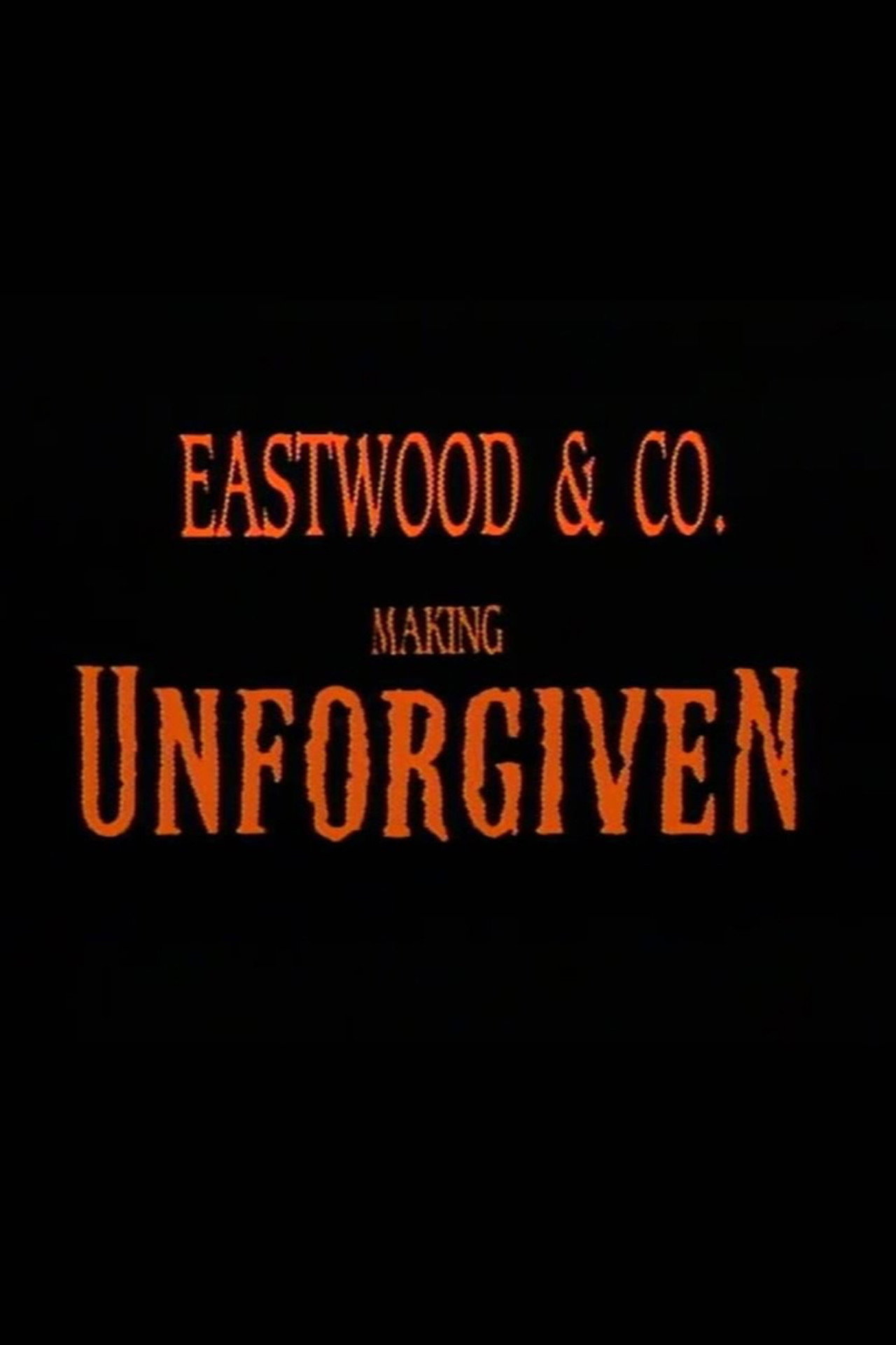 Pôster de Eastwood & Co.: Making 'Unforgiven'