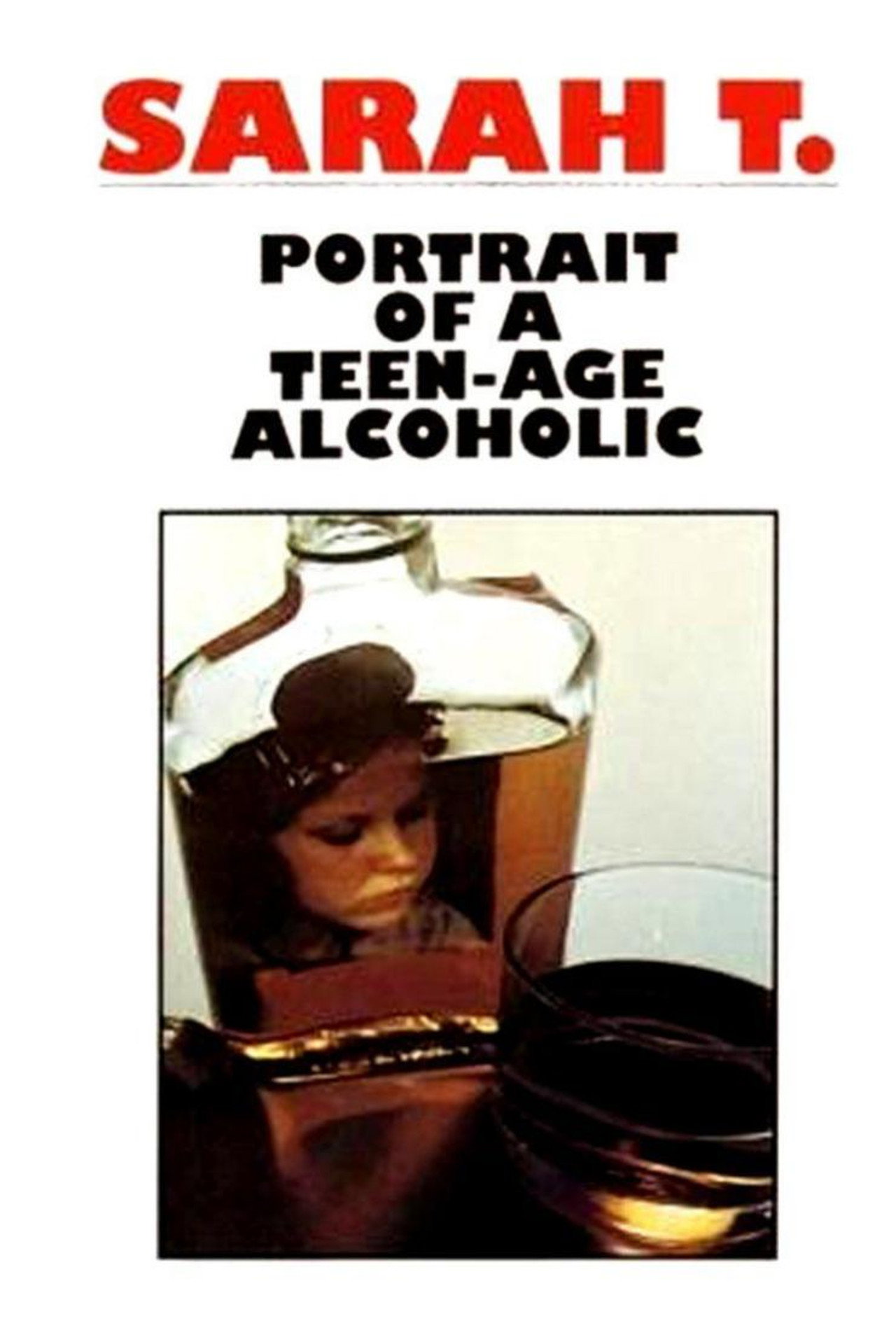 Pôster de Sarah T. - Portrait of a Teenage Alcoholic