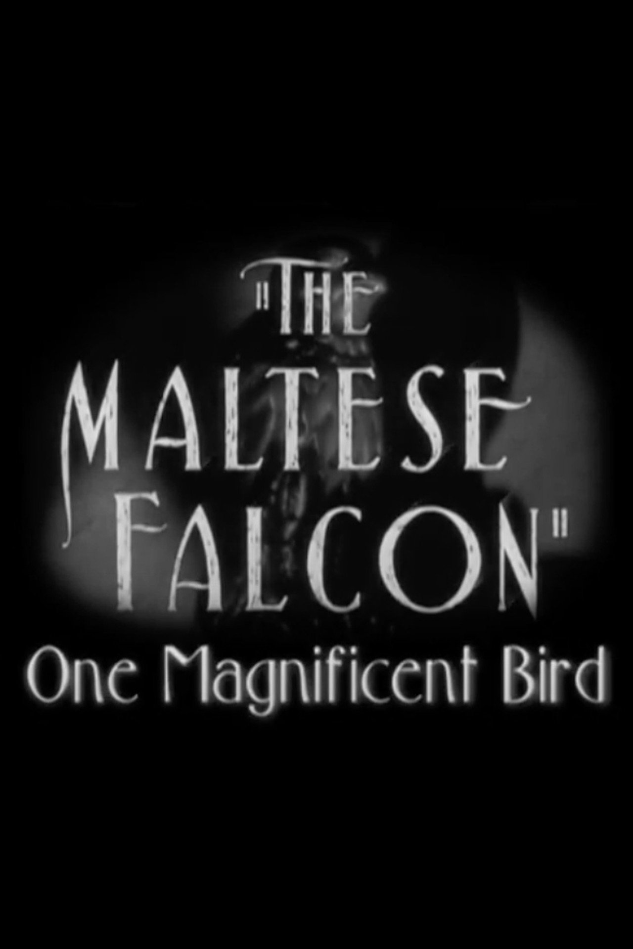 Pôster de The Maltese Falcon: One Magnificent Bird