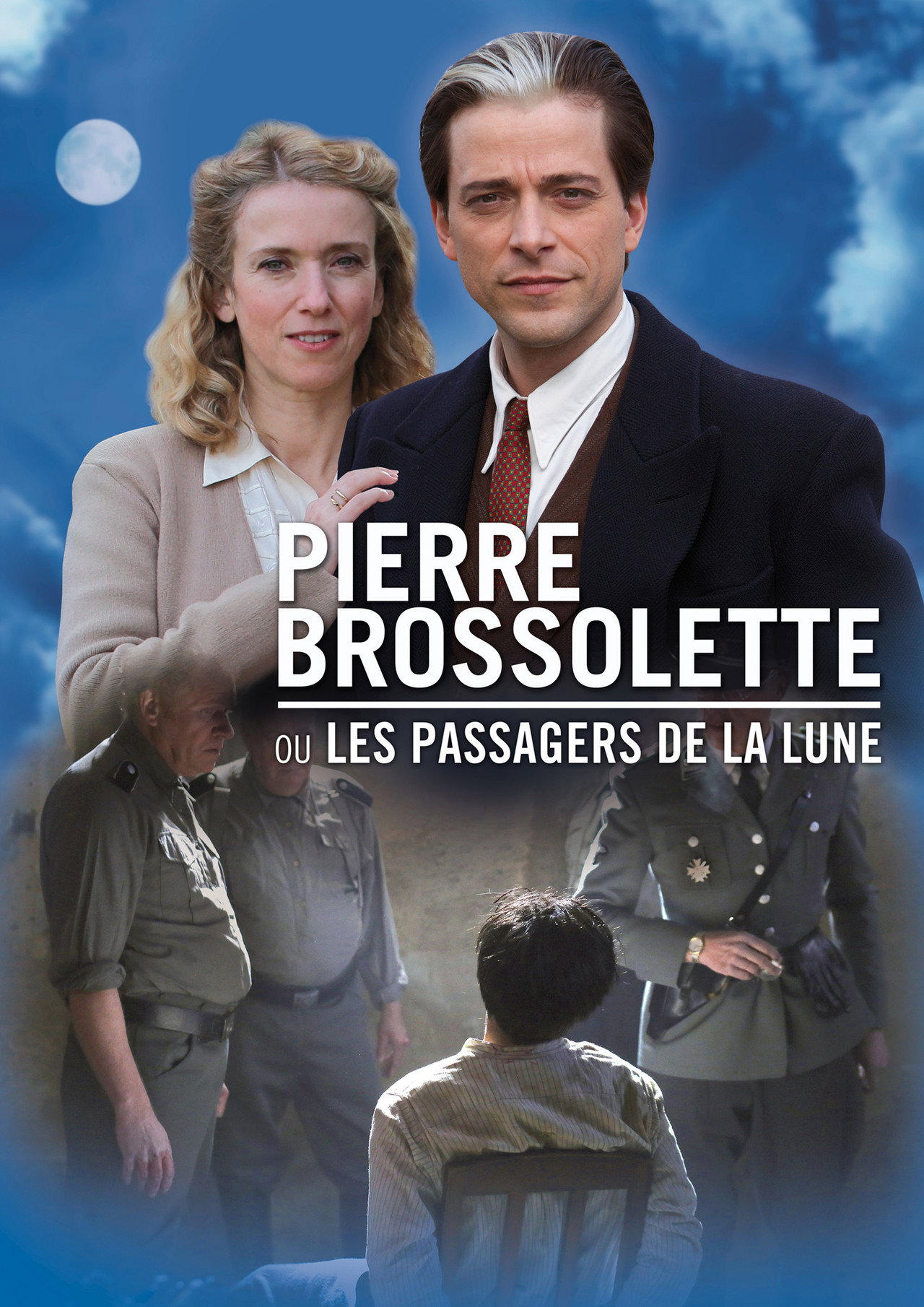 Pôster de Pierre Brossolette ou les passagers de la lune