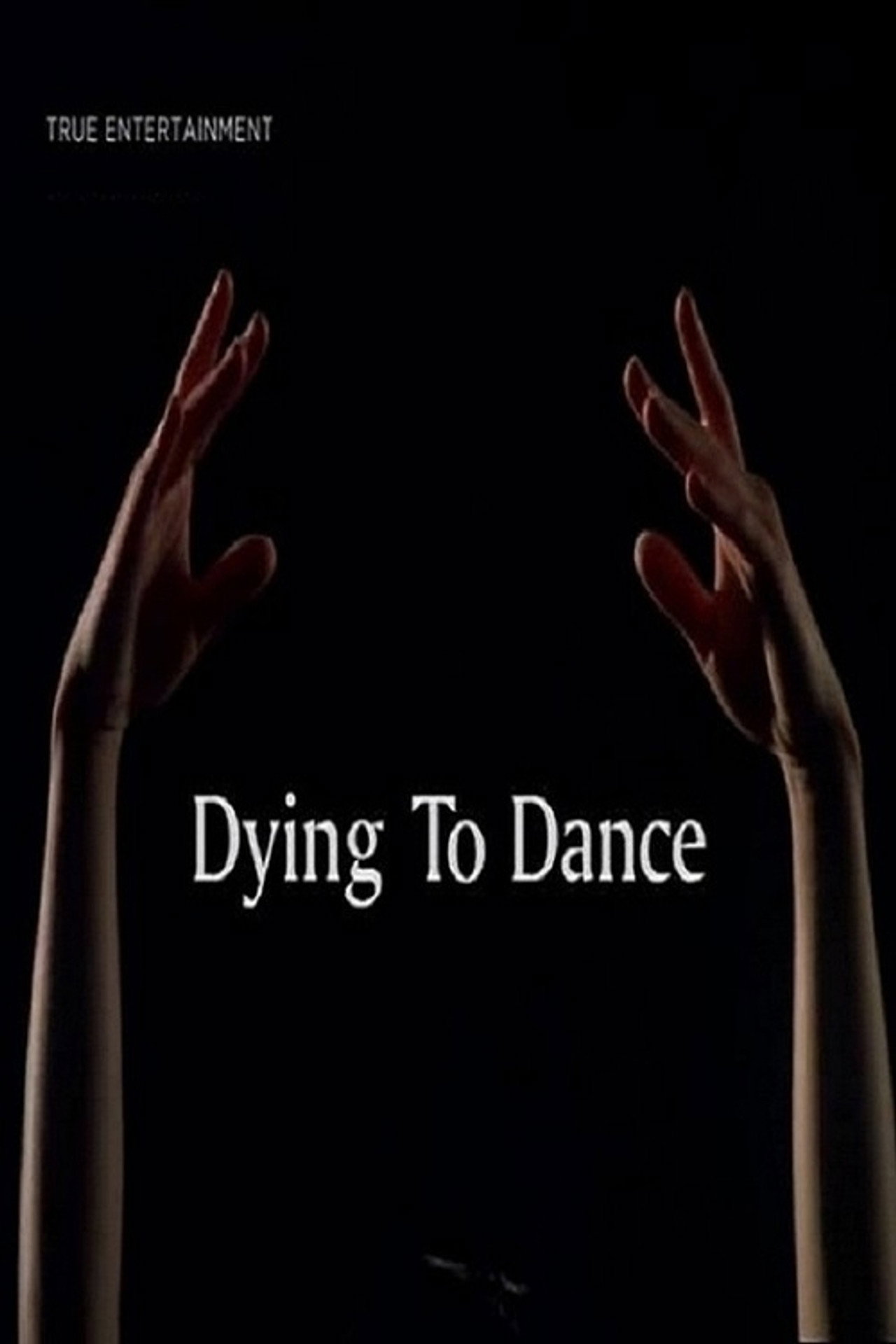 Pôster de Dying to Dance