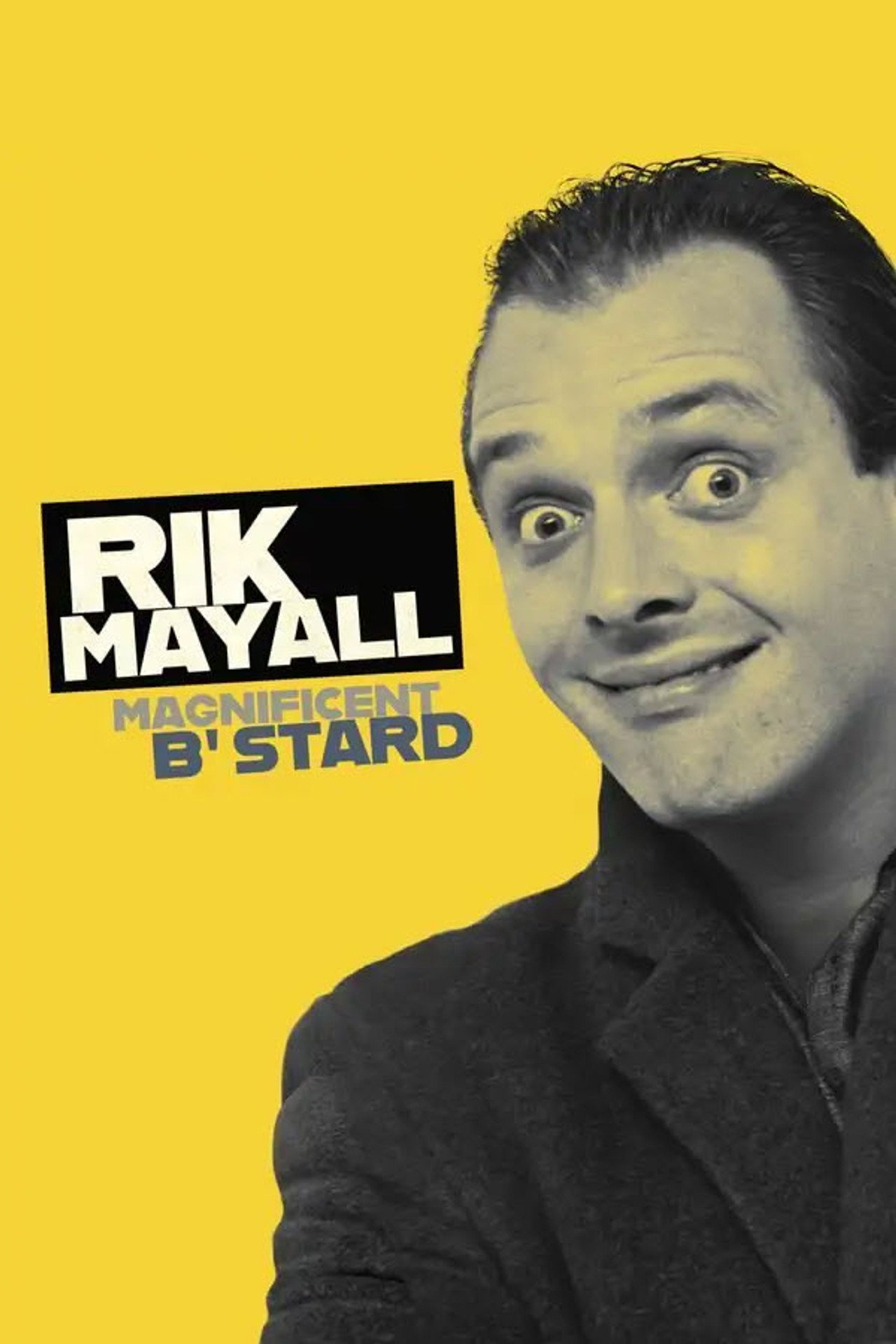 Pôster de Rik Mayall: Magnificent B'Stard