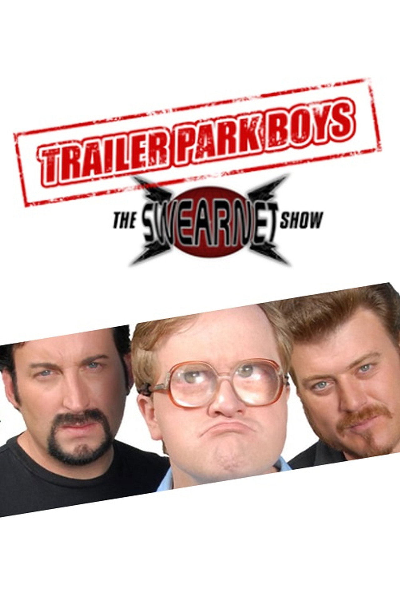 Pôster de Trailer Park Boys: The SwearNet Show