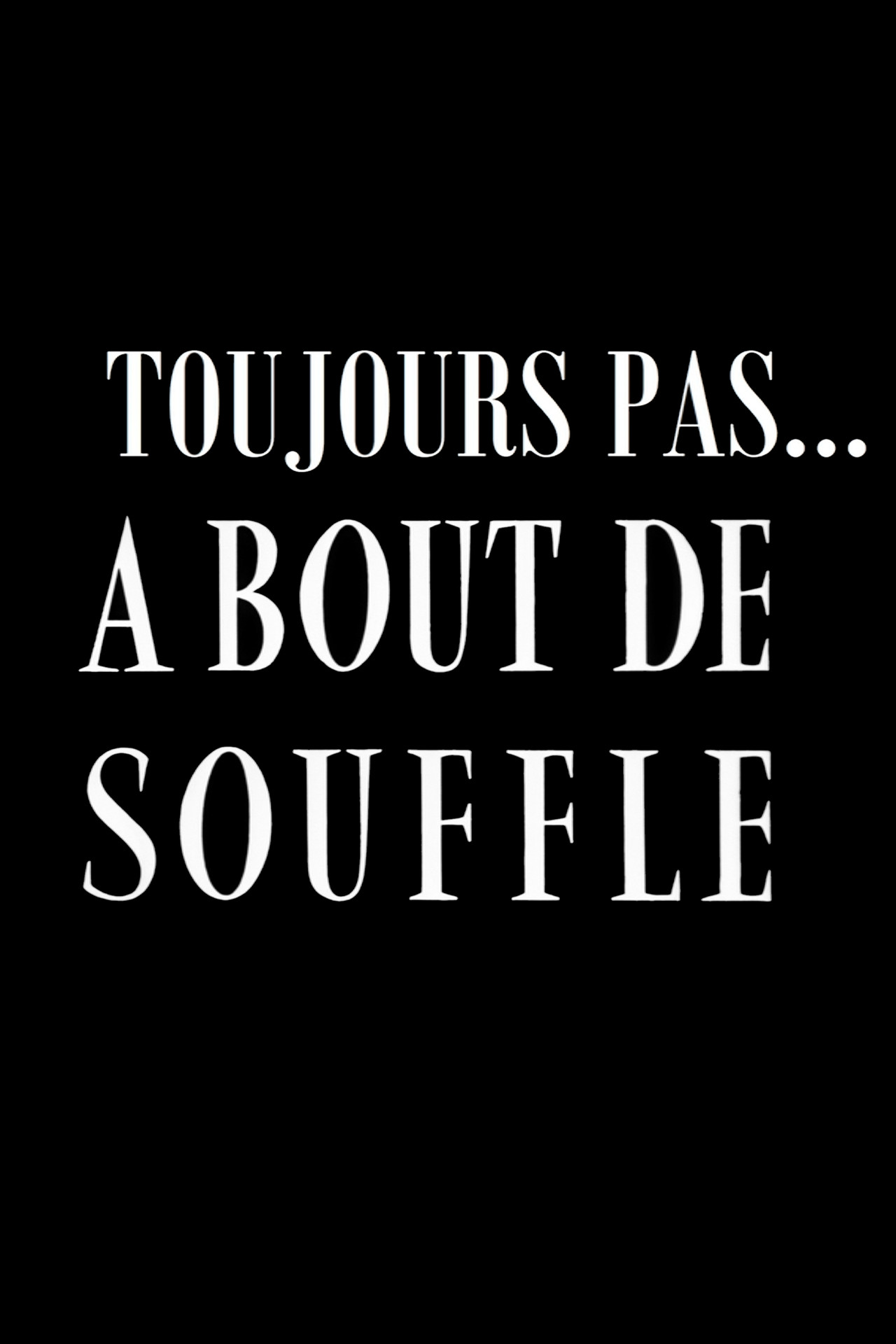Pôster de Still Not... Breathless