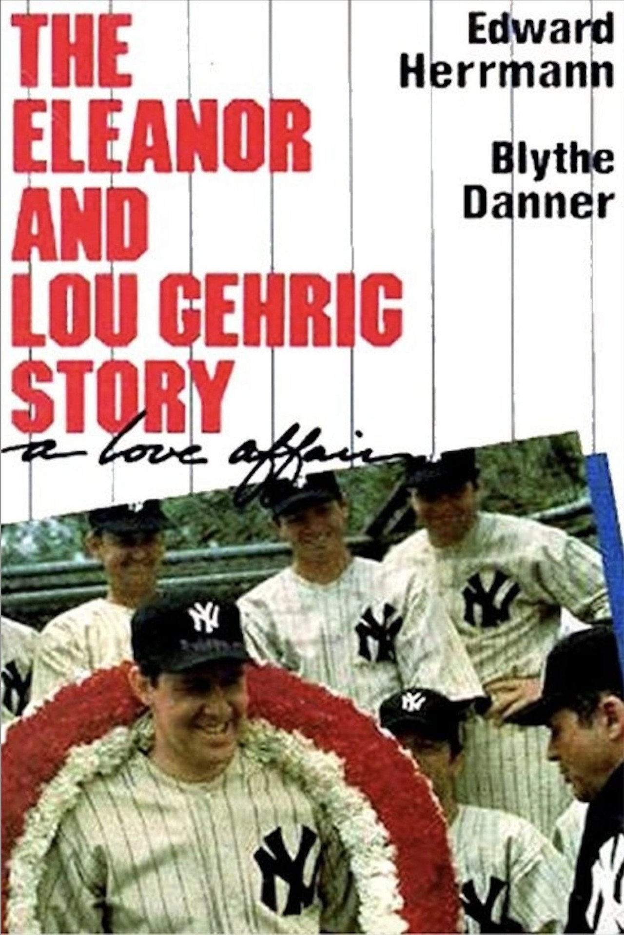 Pôster de A Love Affair: The Eleanor and Lou Gehrig Story