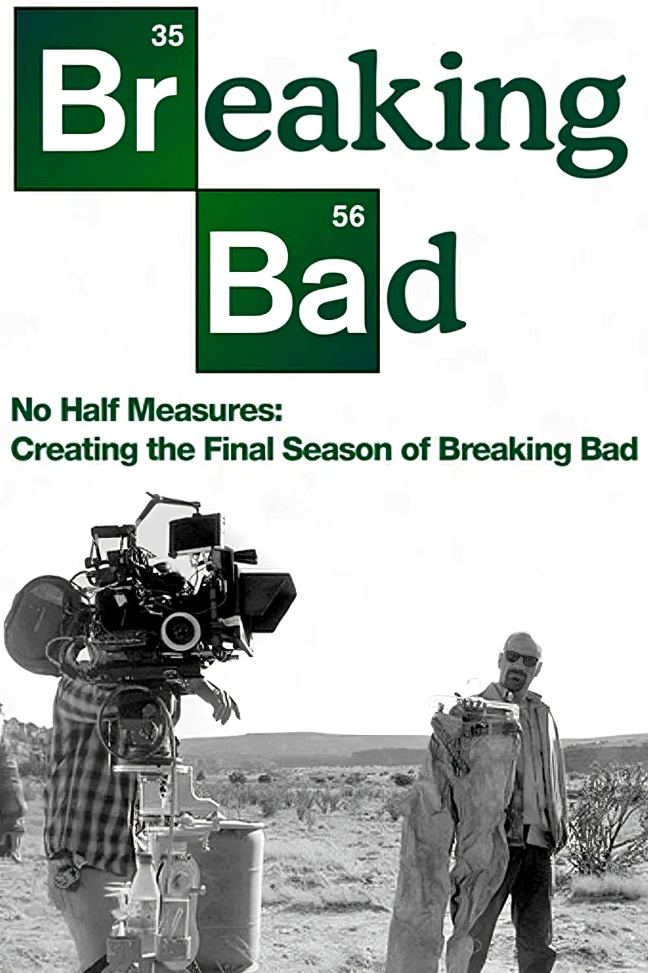 Pôster de No Half Measures: Creating the Final Season of Breaking Bad