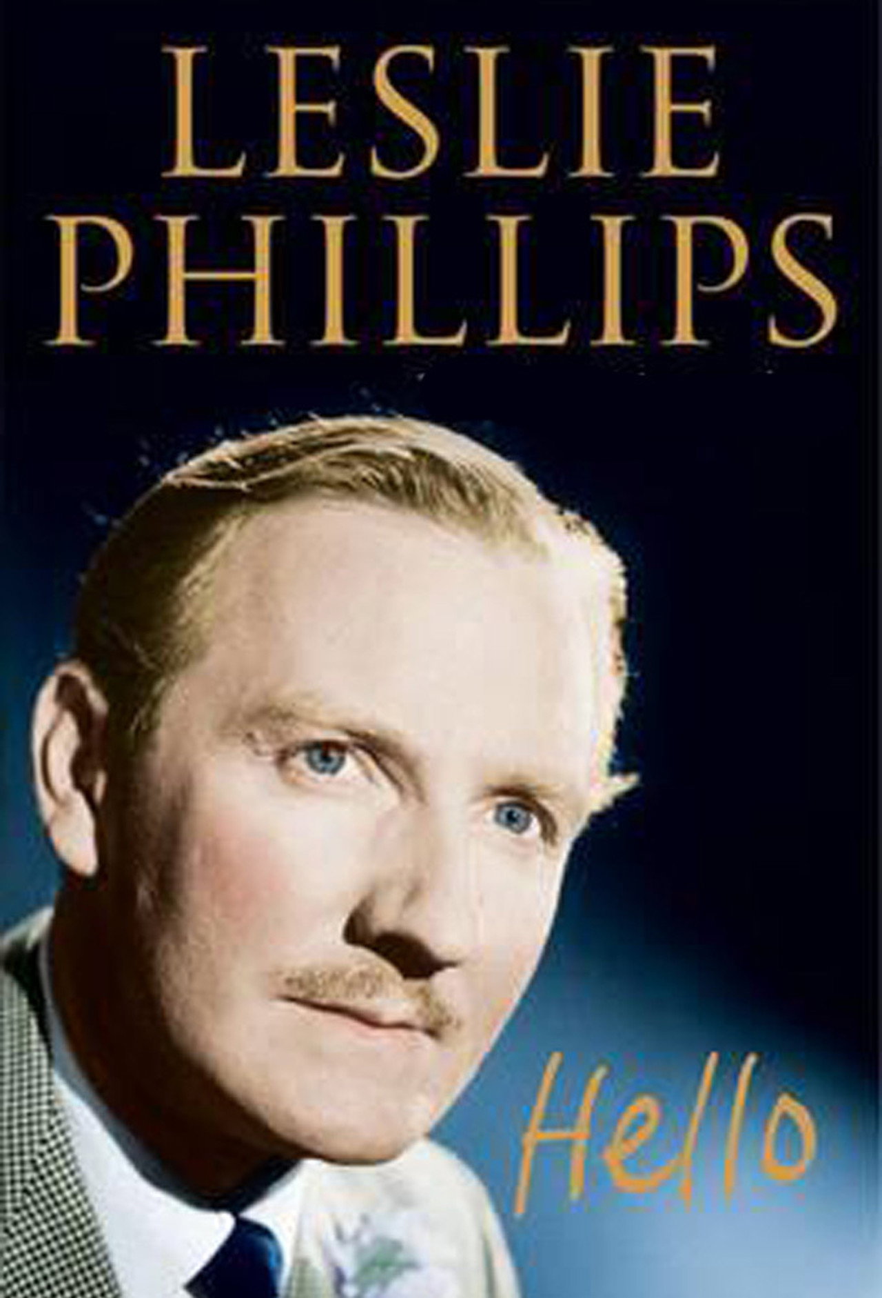 Pôster de Hello: A Portrait Of Leslie Phillips
