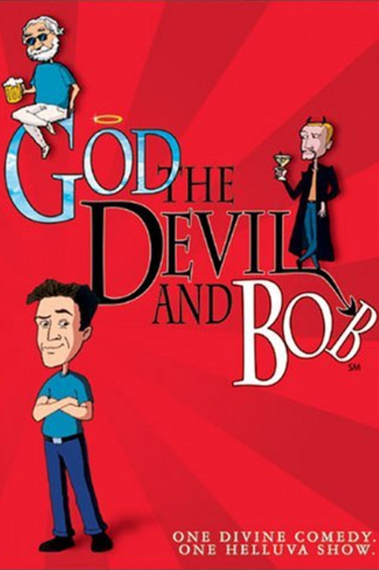 Pôster de God, the Devil and Bob