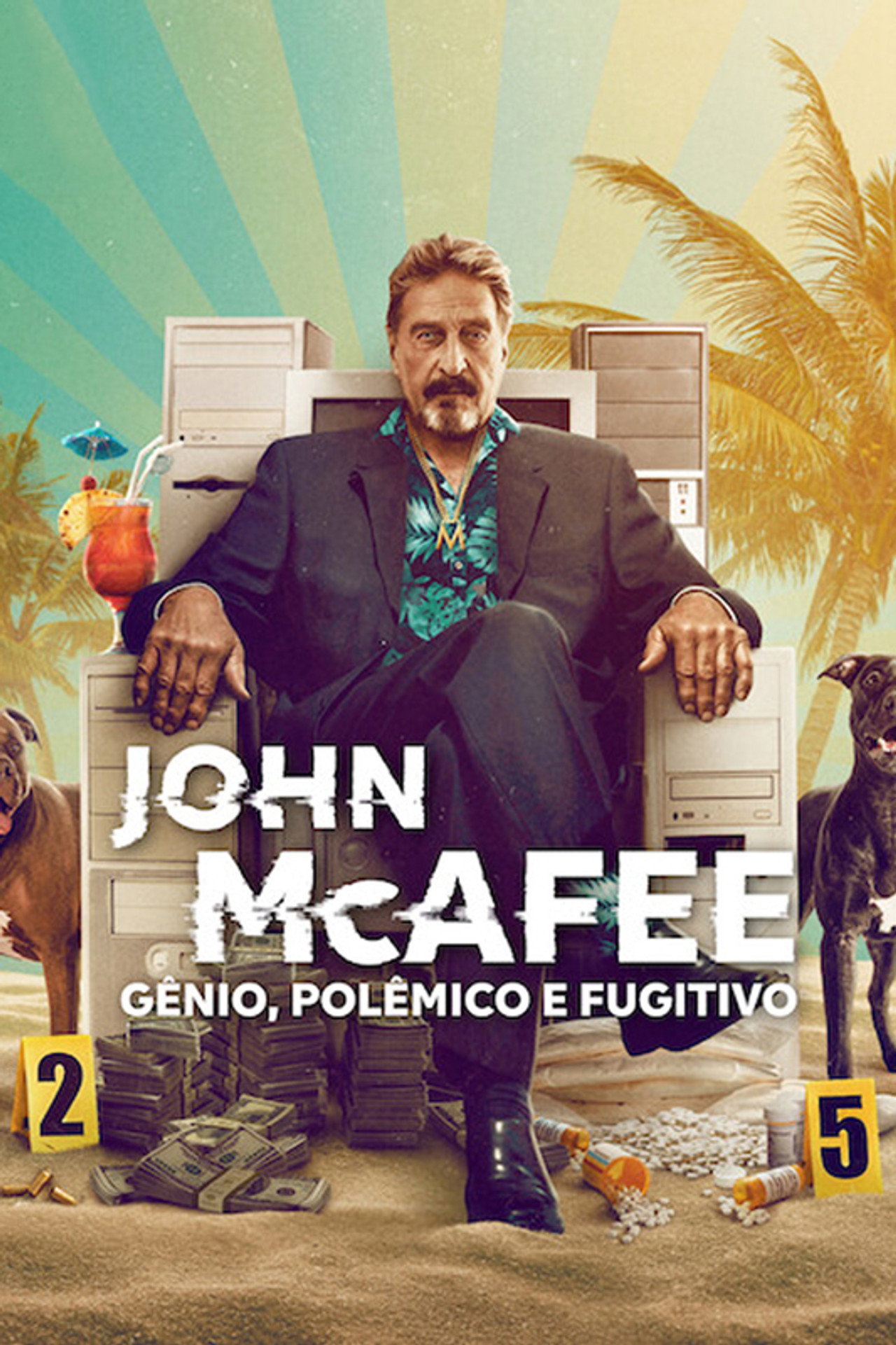 Pôster de John McAfee: Gênio, Polêmico e Fugitivo