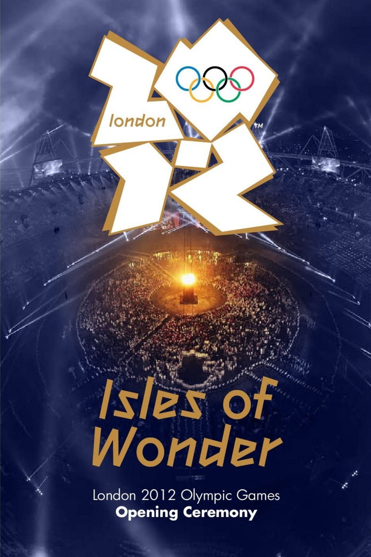 Pôster de London 2012 Olympic Opening Ceremony: Isles of Wonder