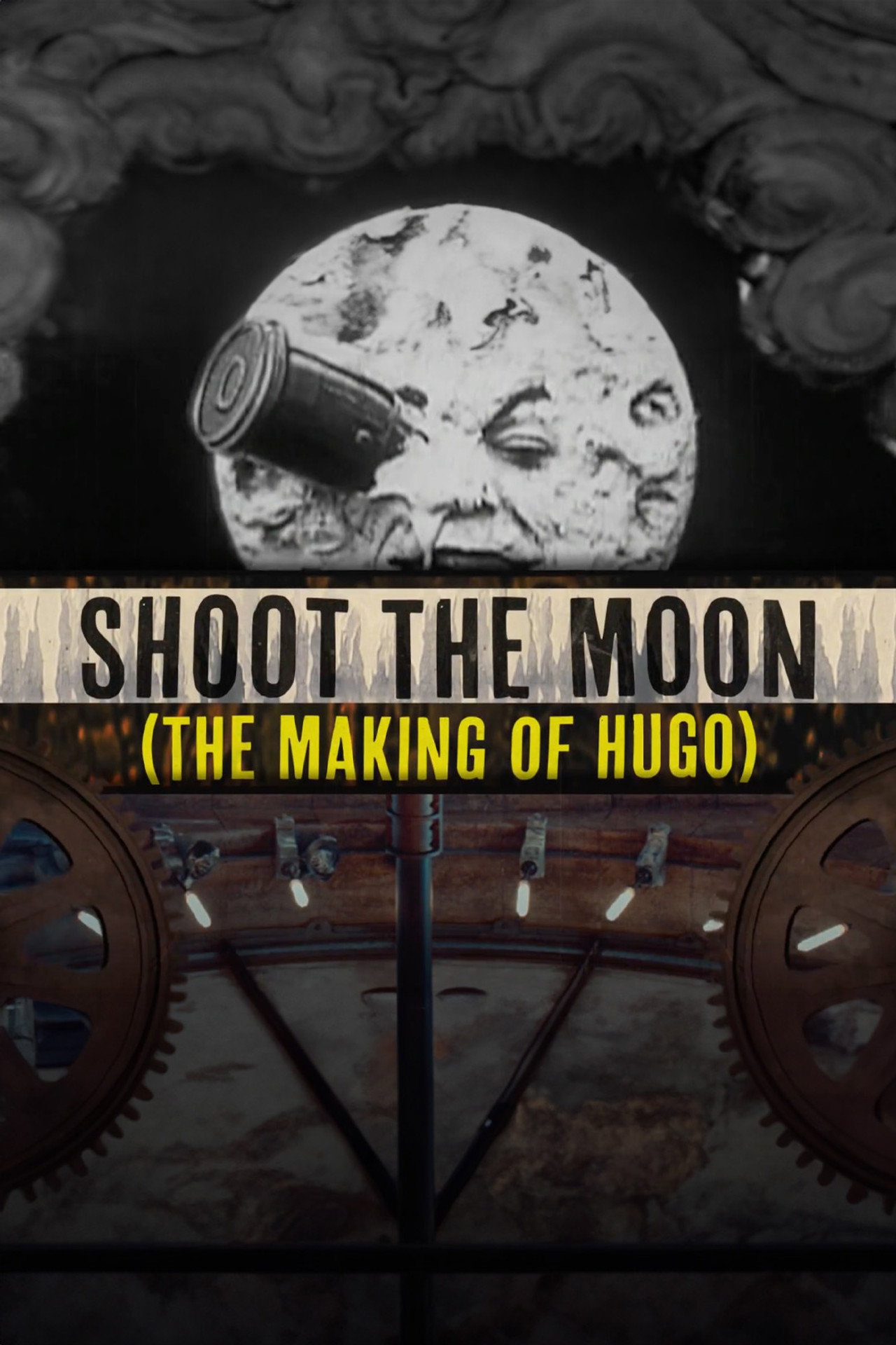 Pôster de Shoot the Moon: The Making of 'Hugo'