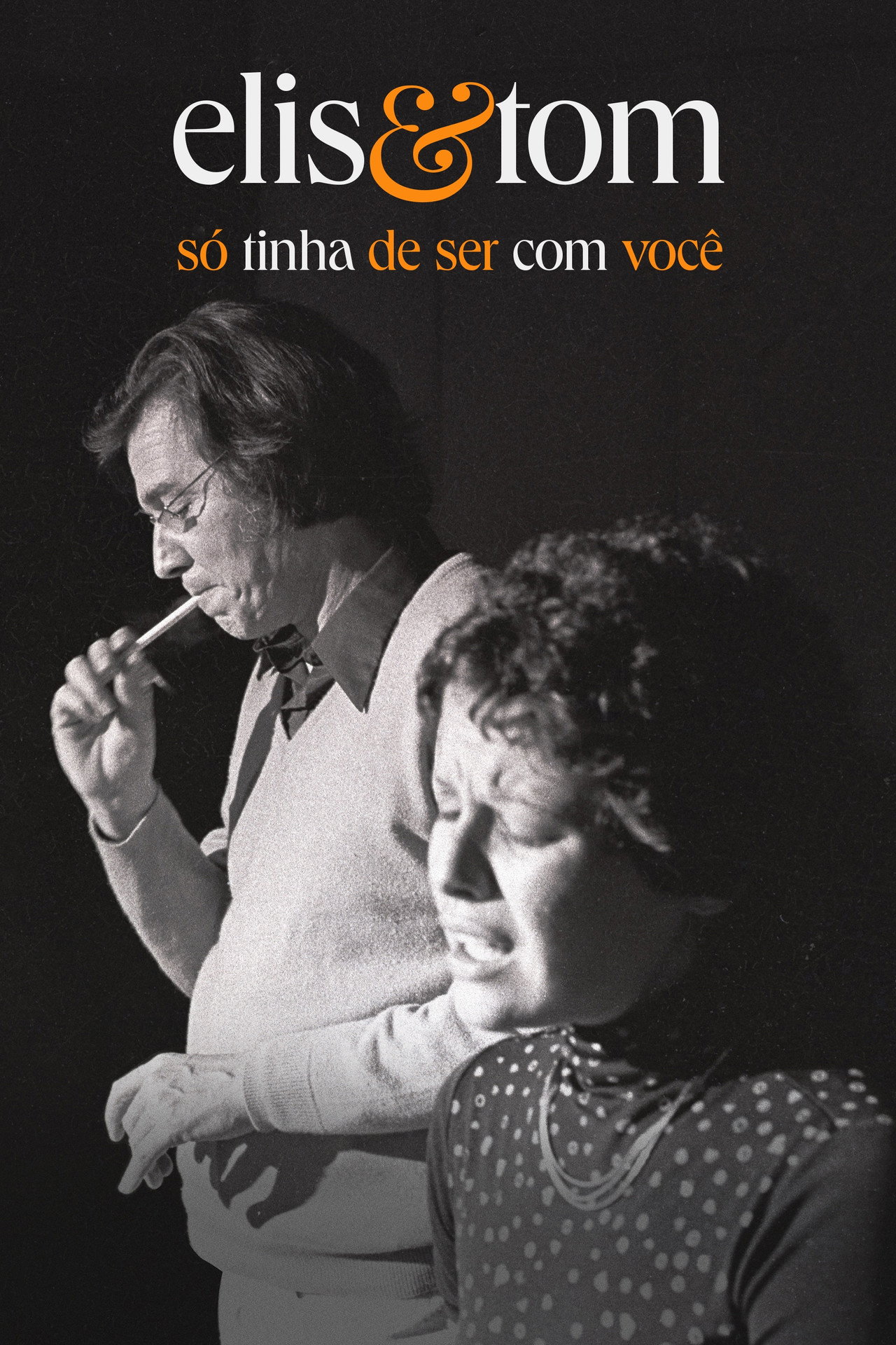Pôster de Elis & Tom: Só Tinha de Ser com Você