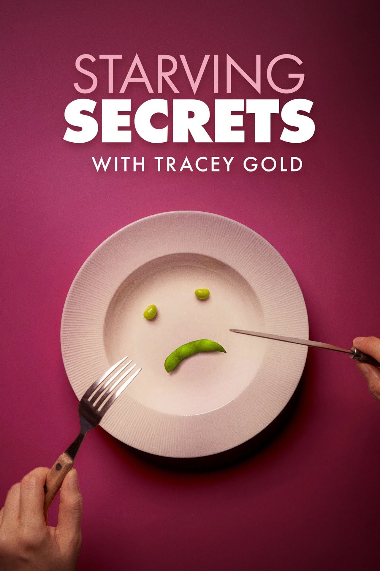 Pôster de Starving Secrets with Tracey Gold