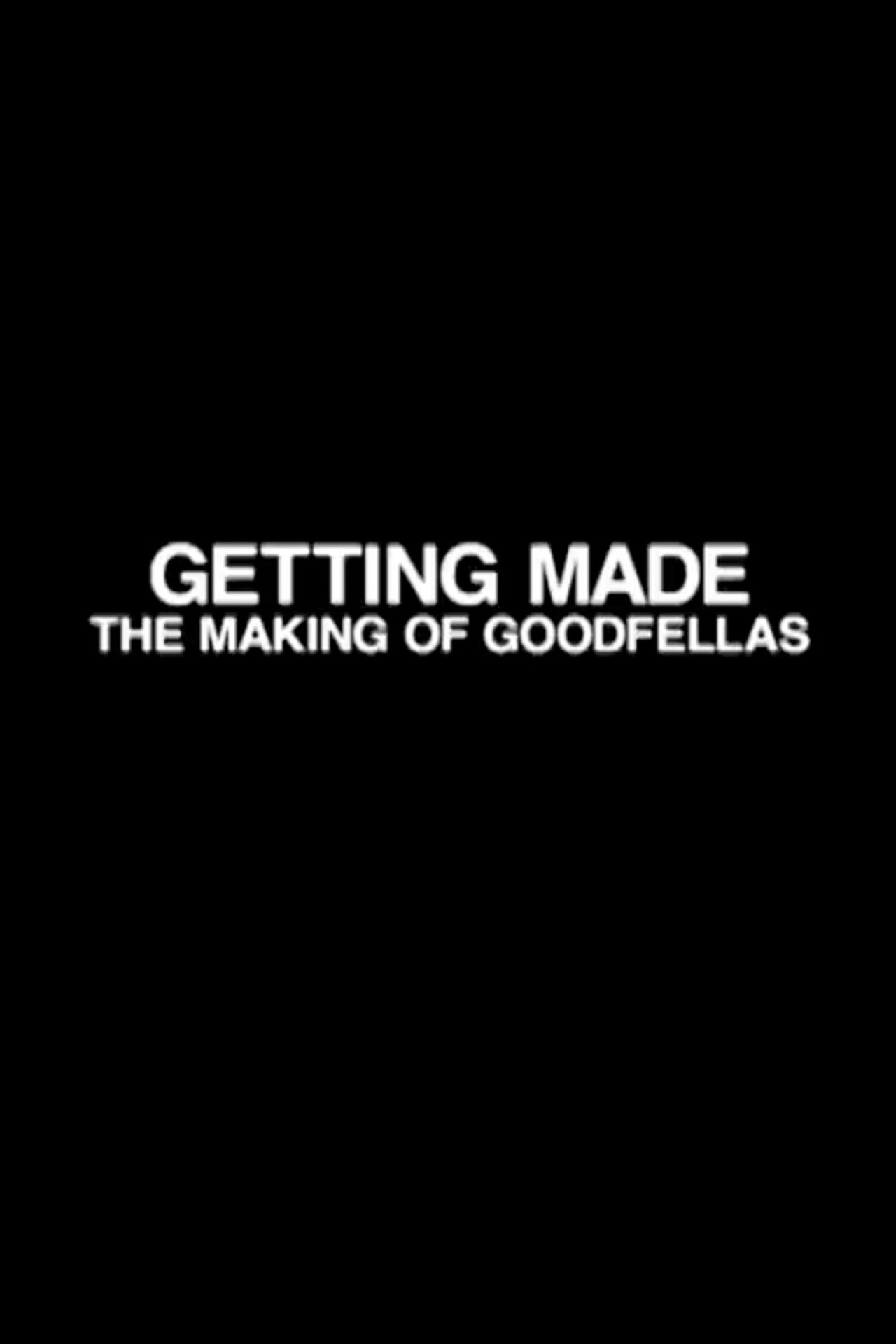Pôster de Getting Made: The Making of 'GoodFellas'