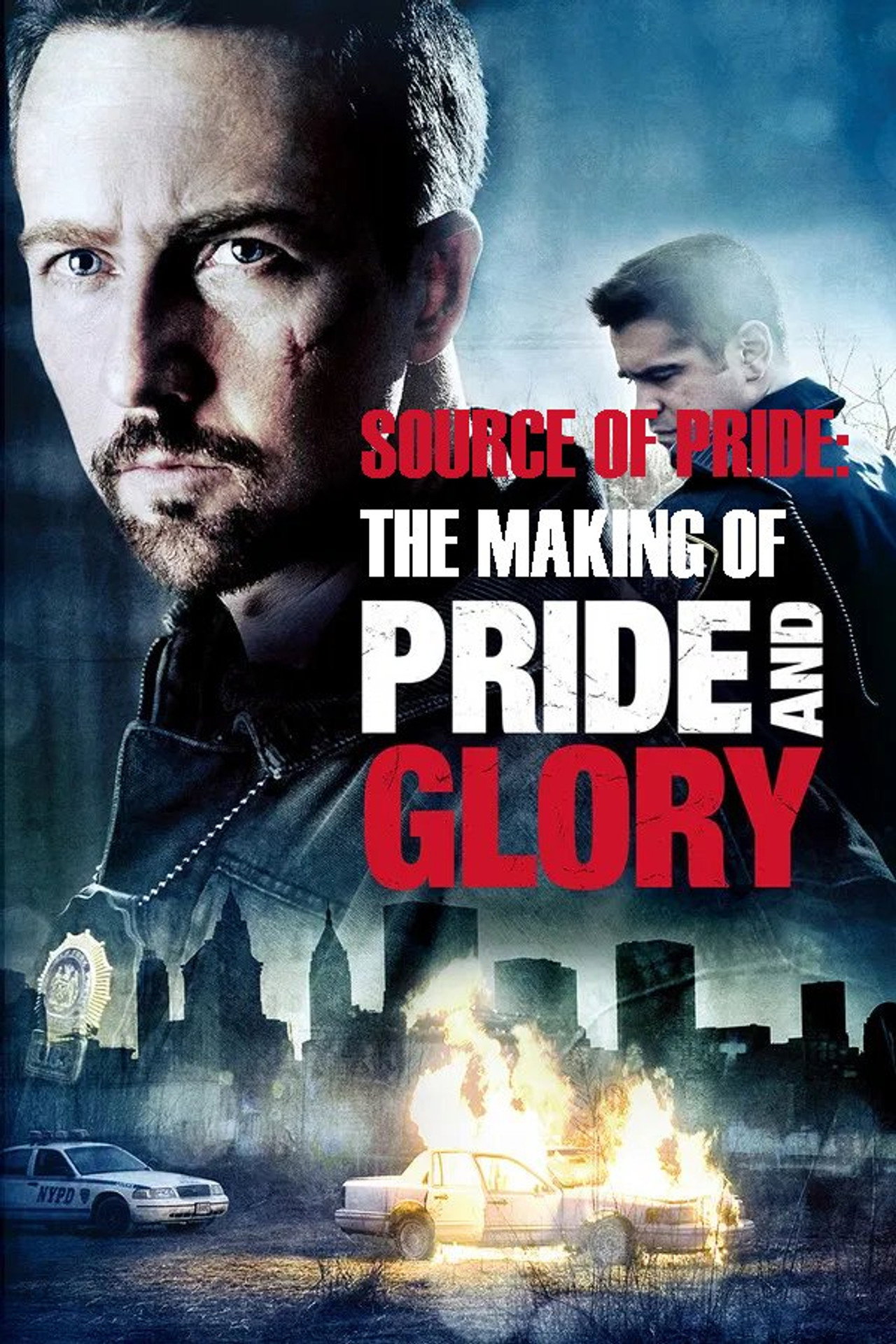 Pôster de Source of Pride: The Making of "Pride and Glory"