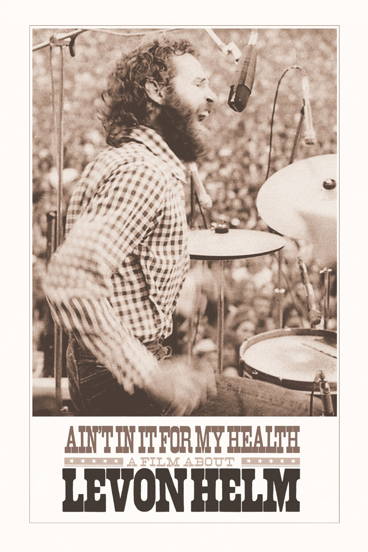 Pôster de Ain't in It for My Health: A Film About Levon Helm