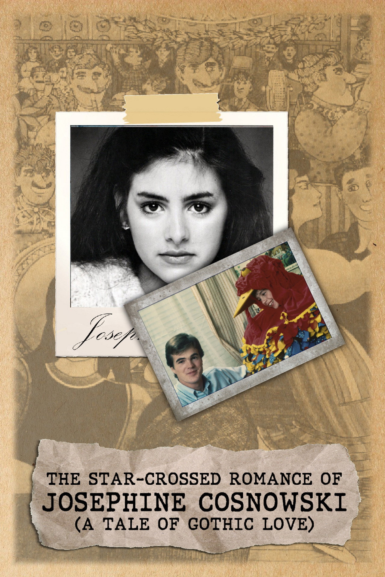 Pôster de The Star-Crossed Romance of Josephine Cosnowski (a Tale of Gothic Love)
