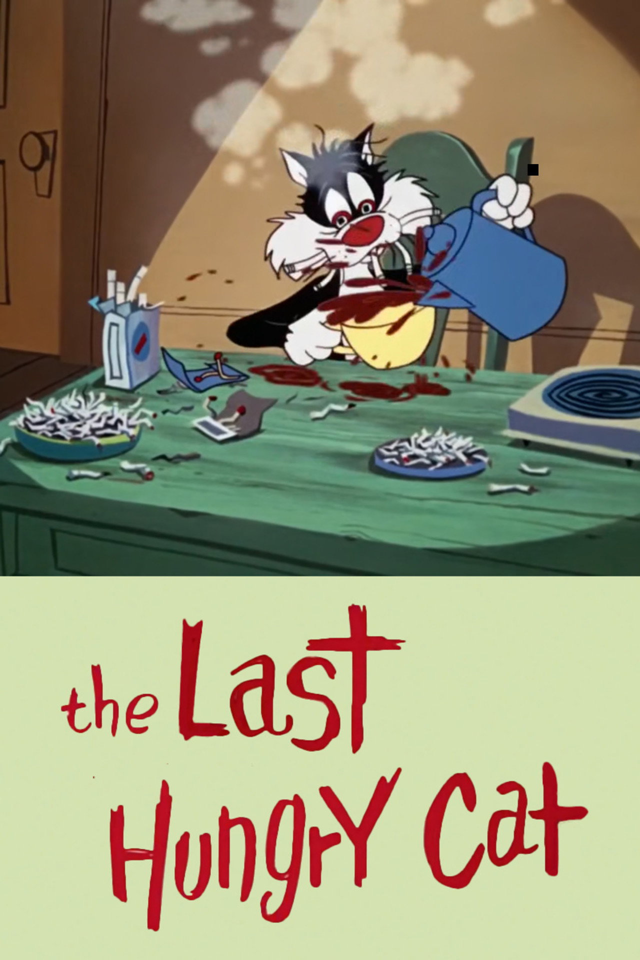 Pôster de The Last Hungry Cat