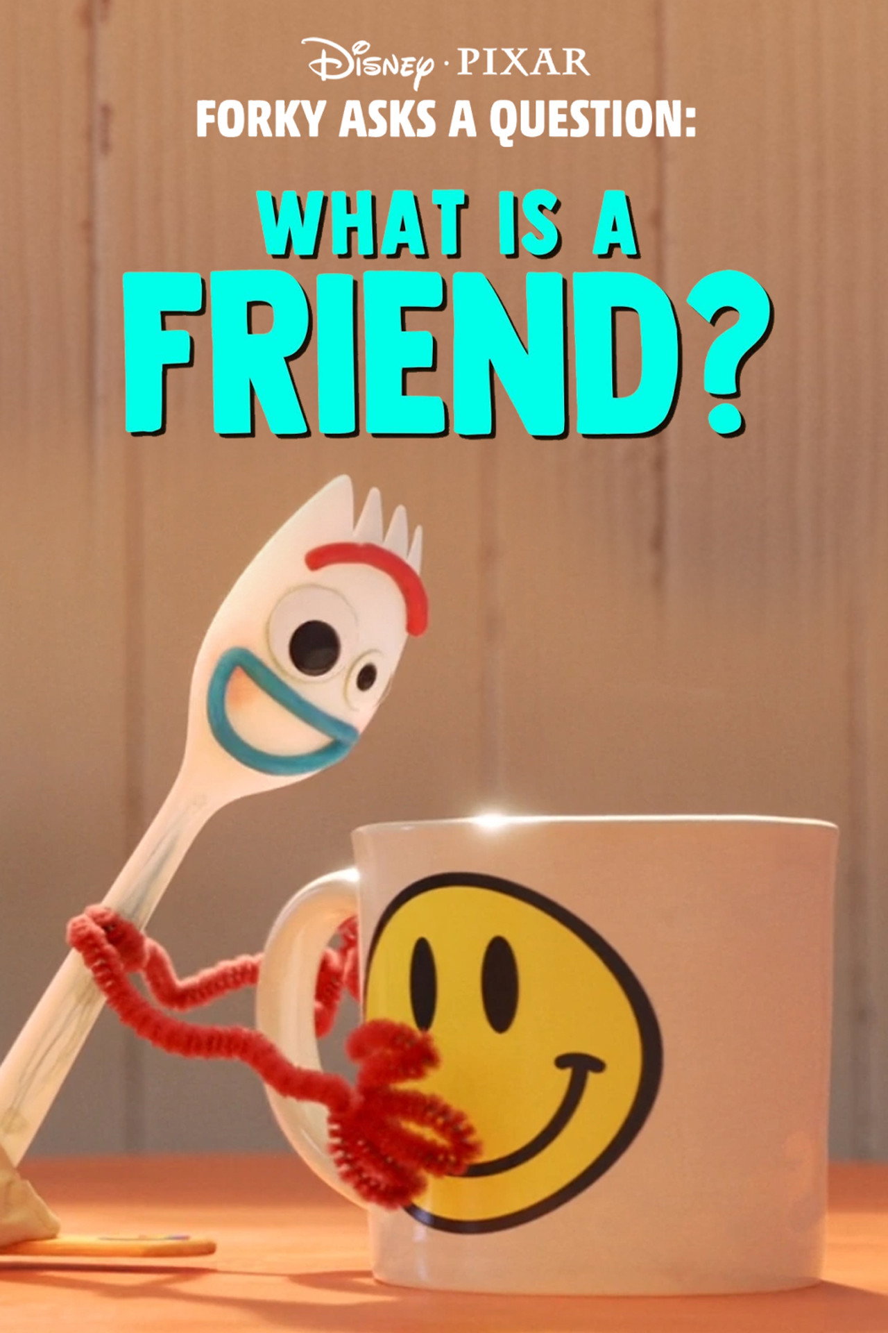 Pôster de Forky Asks a Question: What Is a Friend?