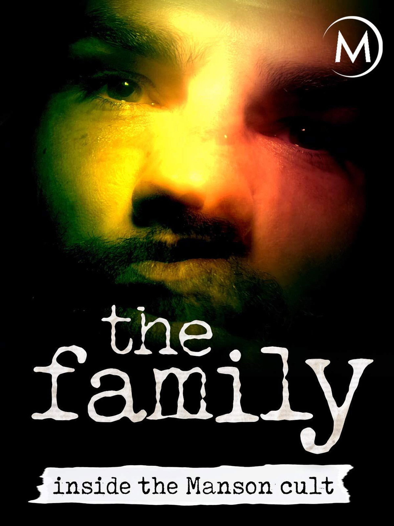 Pôster de The Family: Inside the Manson Cult