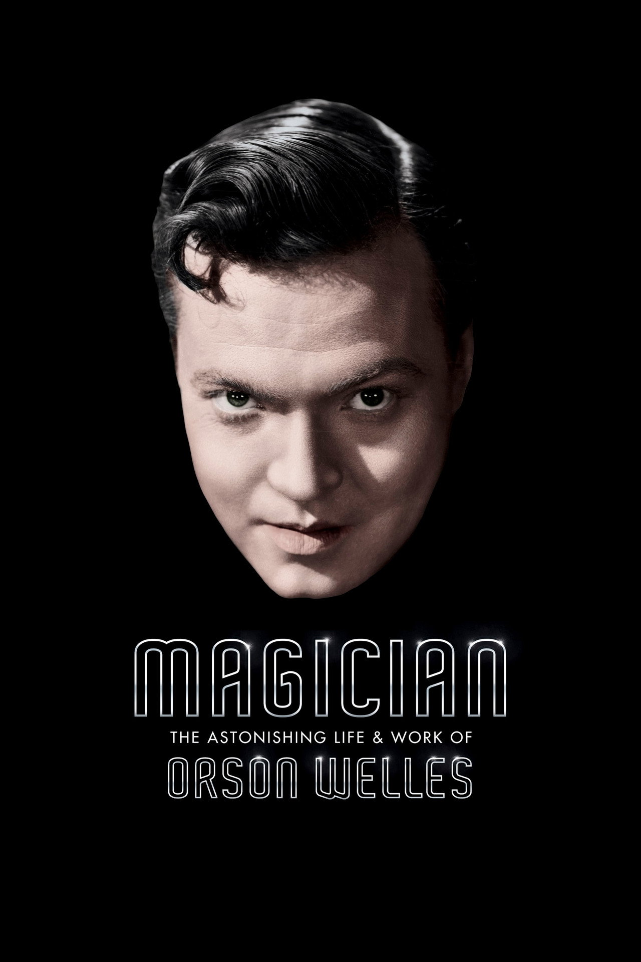 Pôster de Magician: The Astonishing Life and Work of Orson Welles