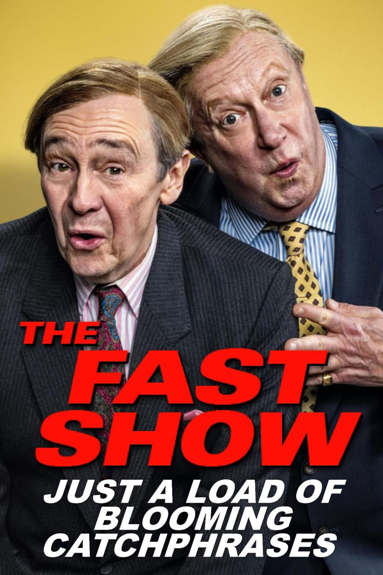 Pôster de The Fast Show: Just a Load of Blooming Catchphrases