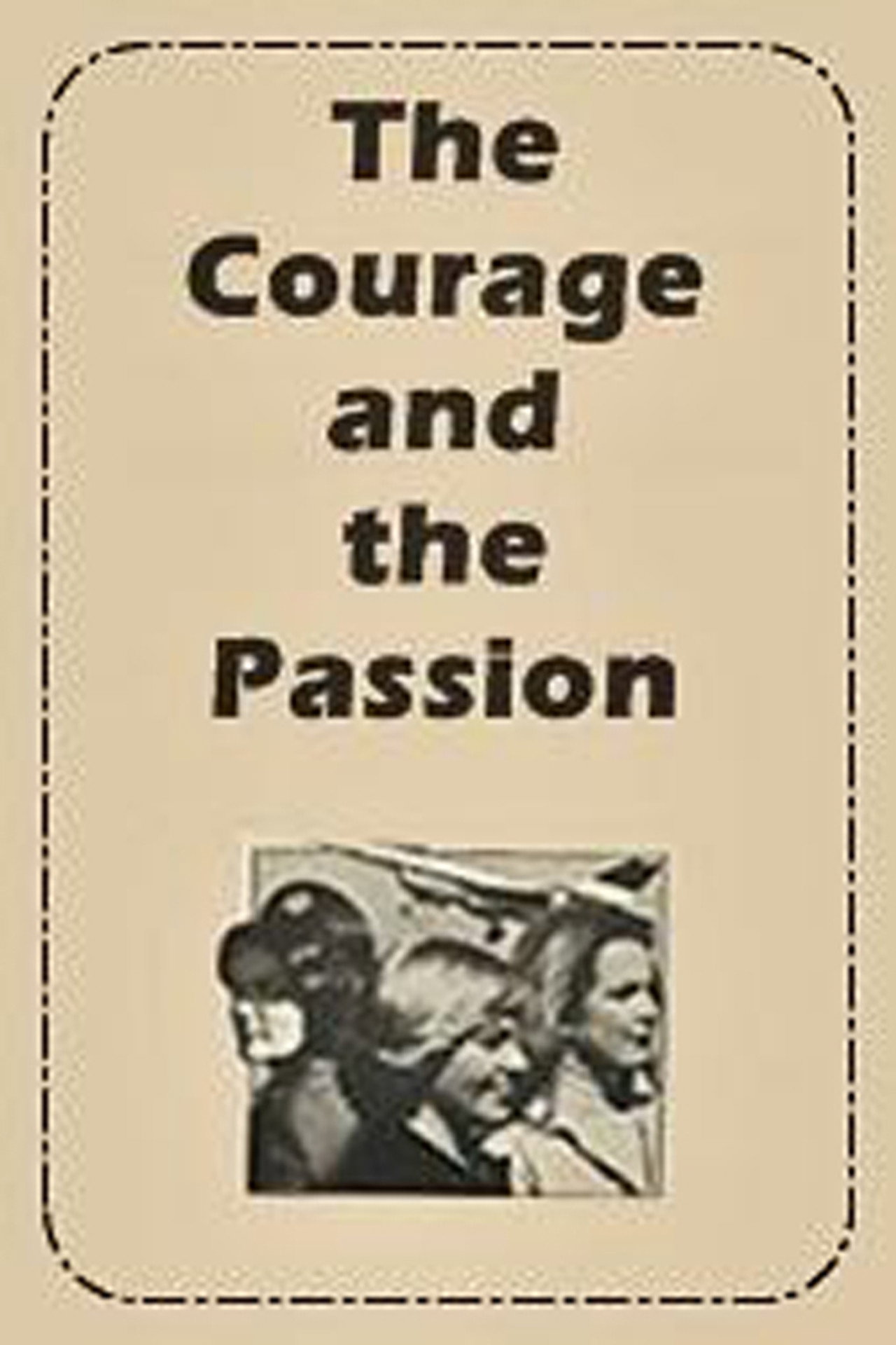 Pôster de The Courage and the Passion